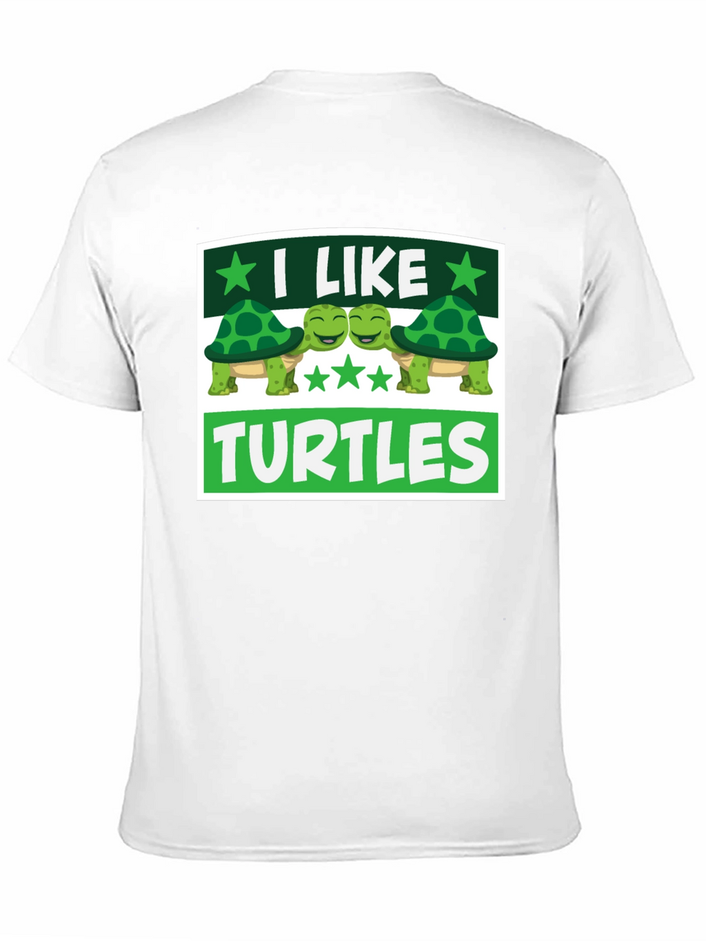 I Like Turtles Graphic T-Shirt