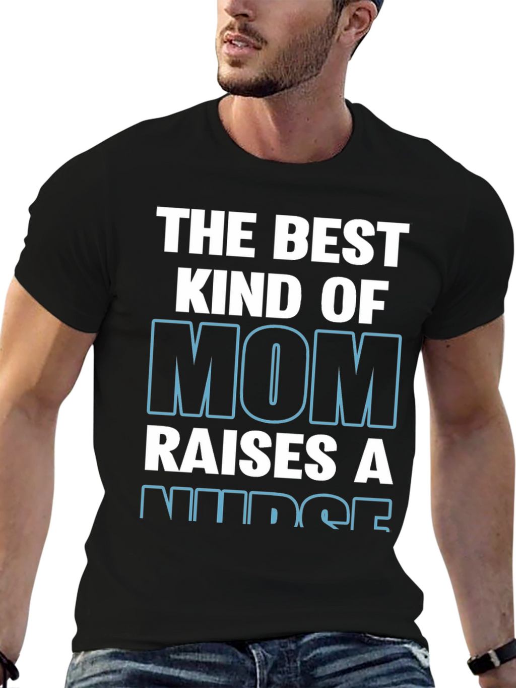 Best Kind of Mom Raises a Nurse T-Shirt