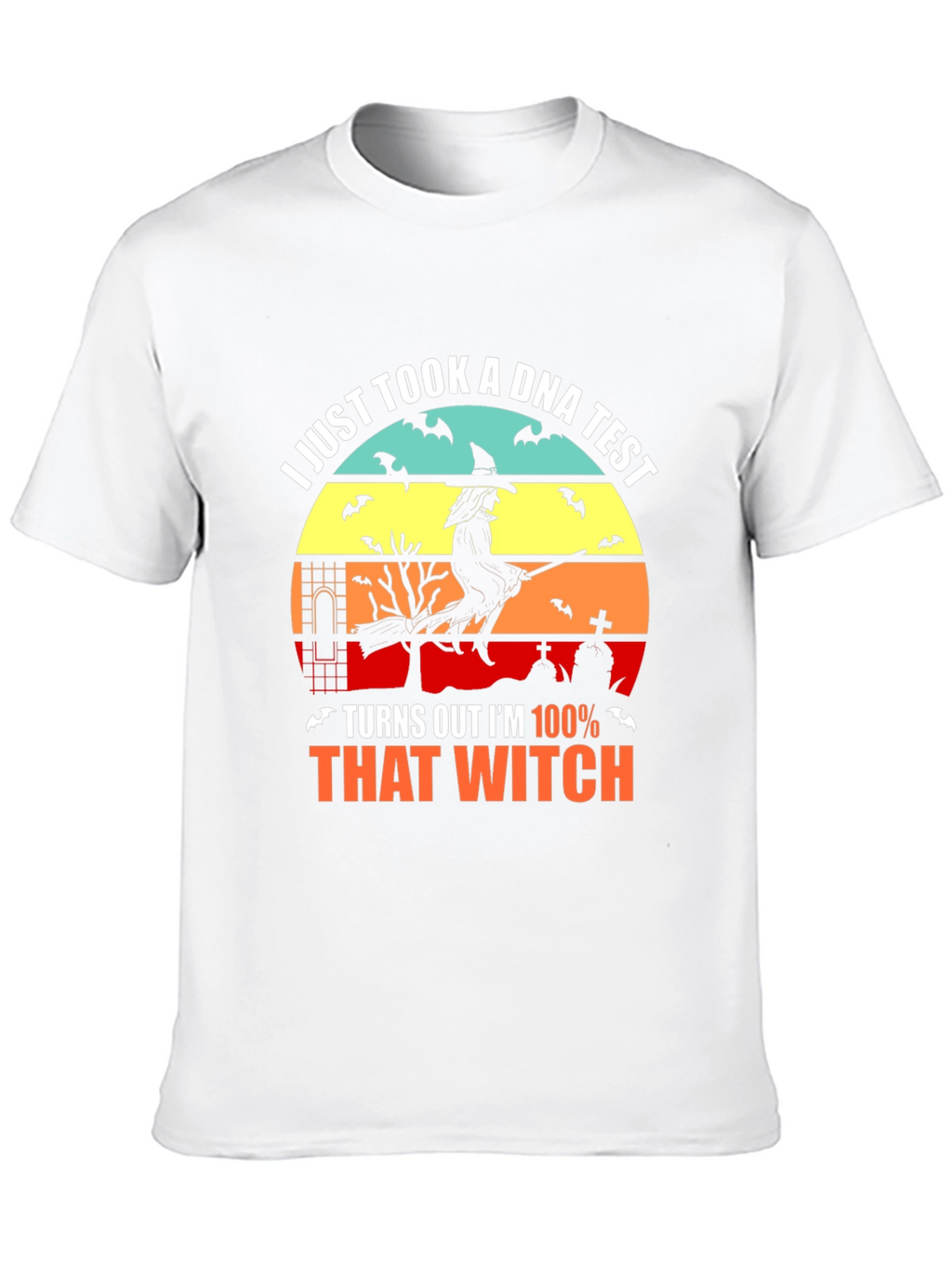 100% That Witch Halloween T-Shirt