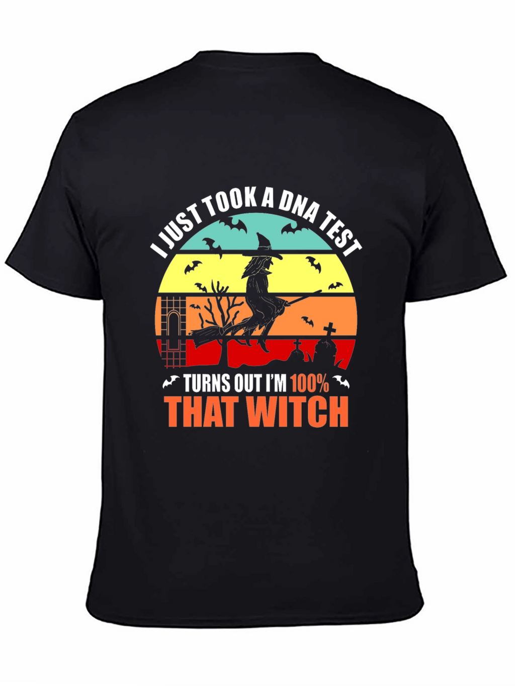 100% That Witch Halloween T-Shirt