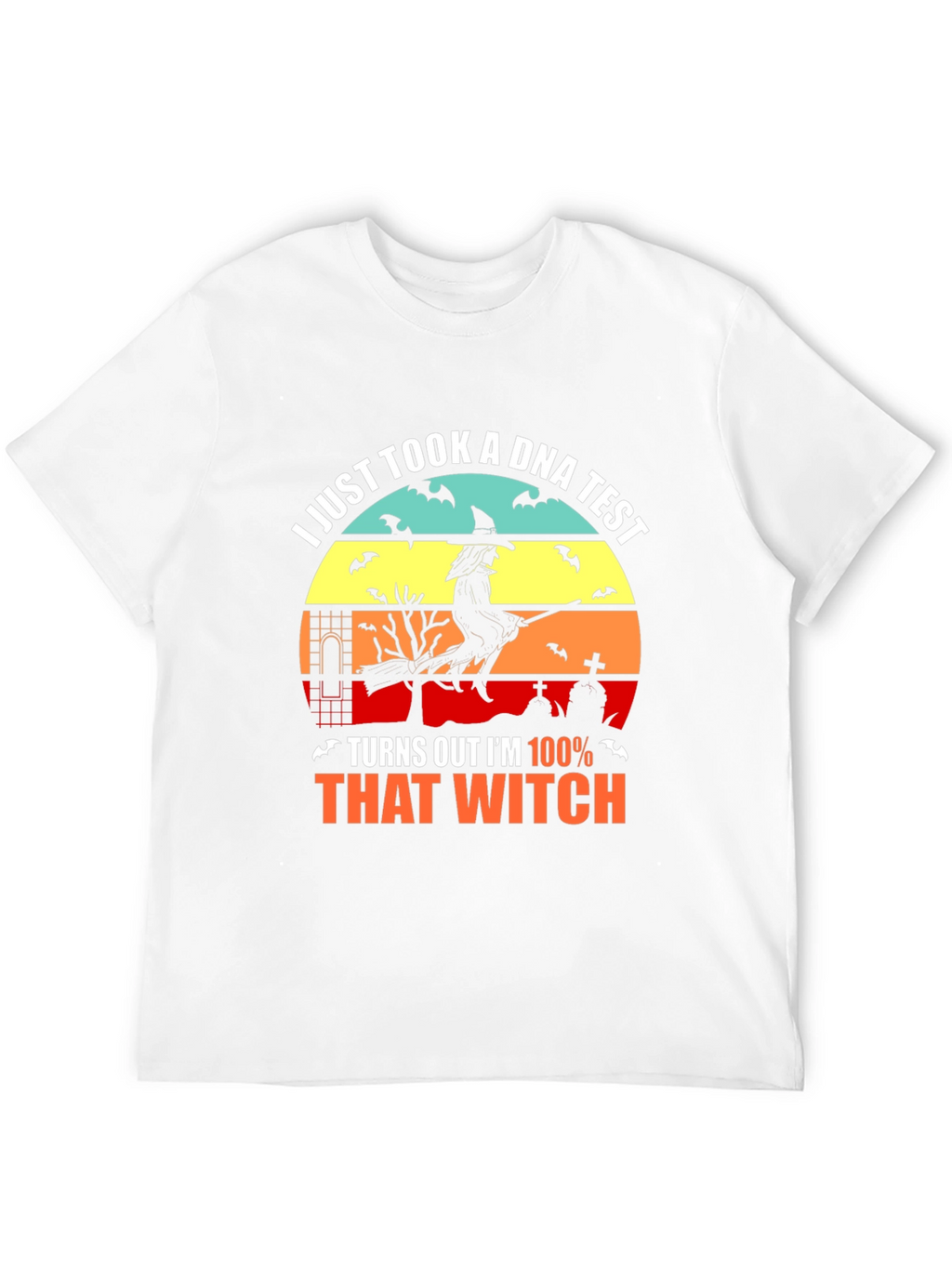 100% That Witch Halloween T-Shirt