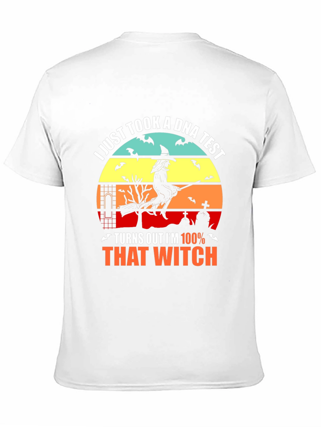 100% That Witch Halloween T-Shirt