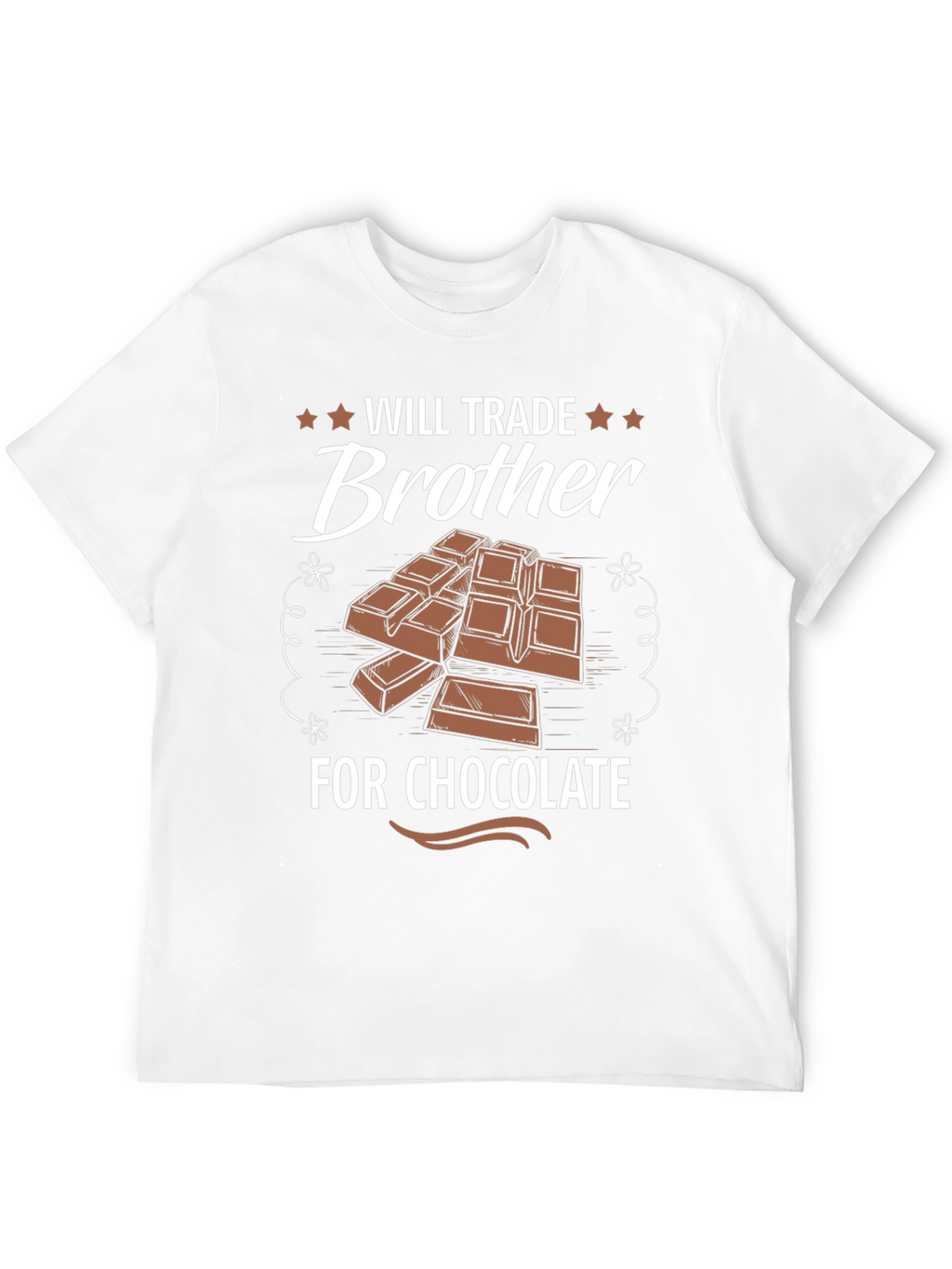 Will Trade Brother for Chocolate Funny T-Shirt