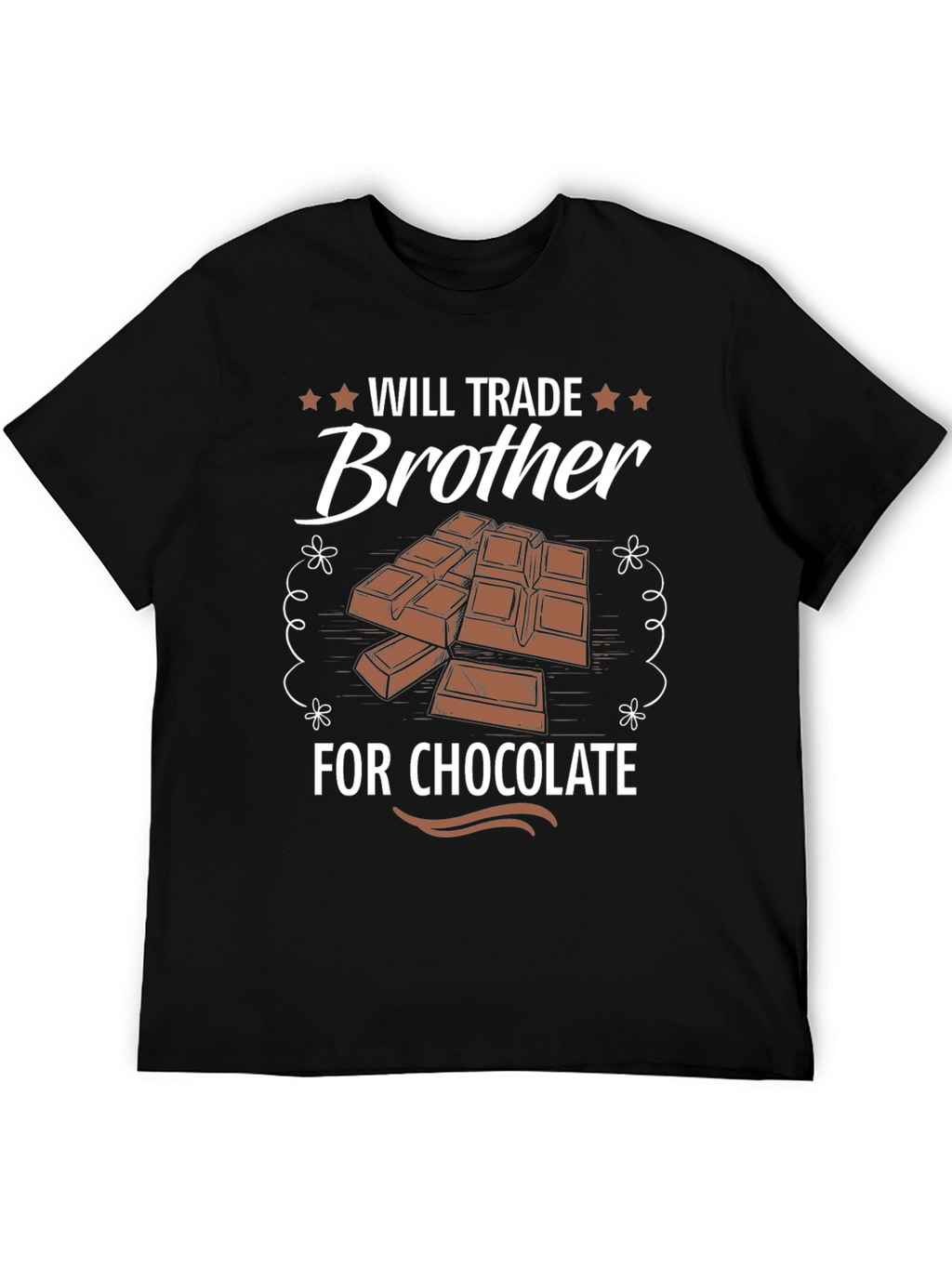 Will Trade Brother for Chocolate Funny T-Shirt