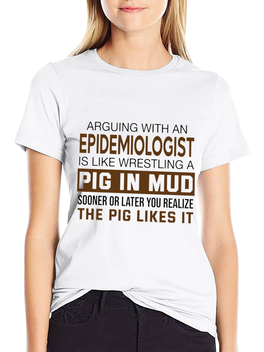 Epidemiologist Pig In Mud T-Shirt