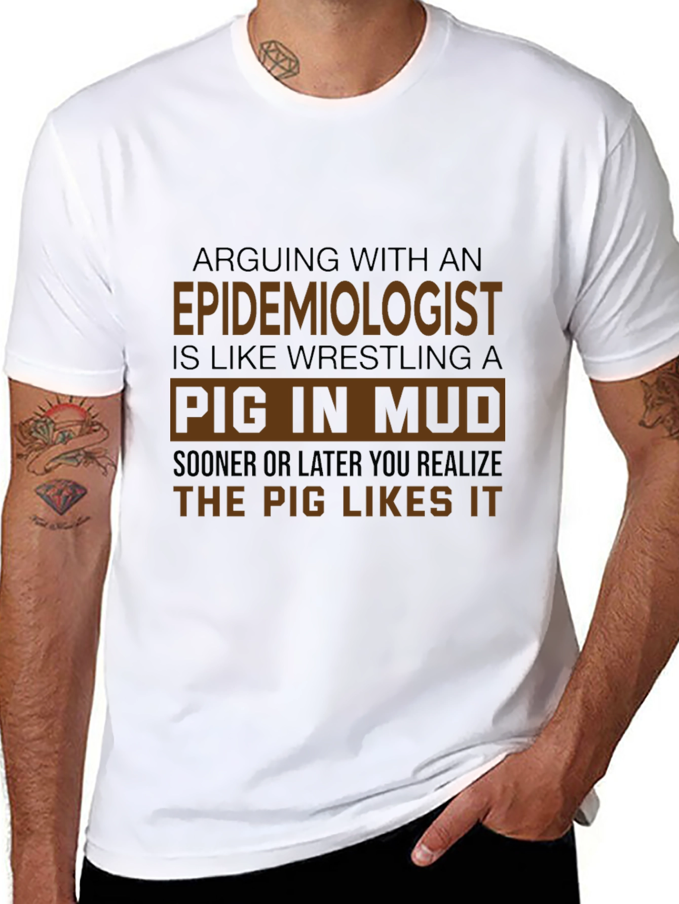 Epidemiologist Pig In Mud T-Shirt