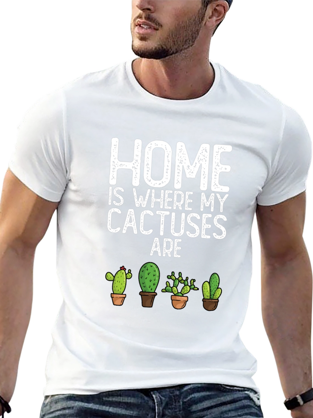 Home Is Where My Cactuses Are T-Shirt