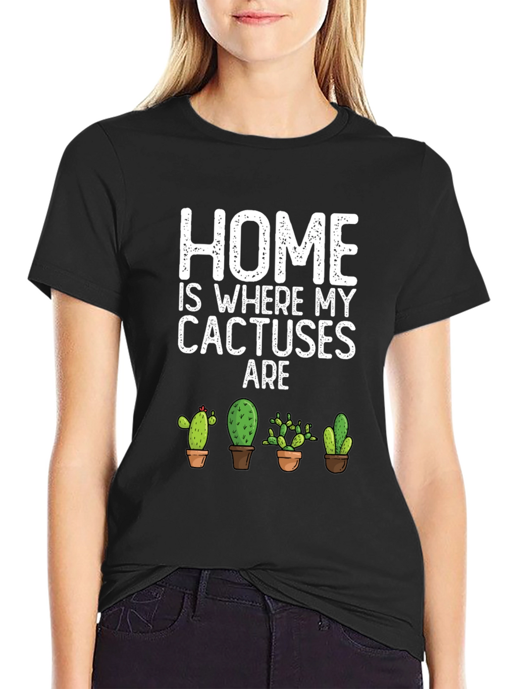 Home Is Where My Cactuses Are T-Shirt