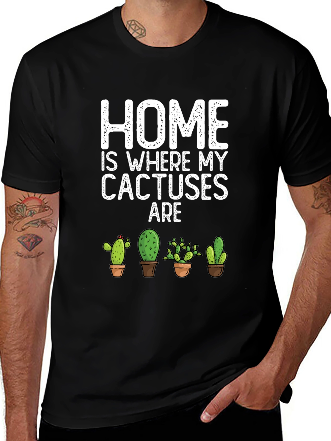 Home Is Where My Cactuses Are T-Shirt