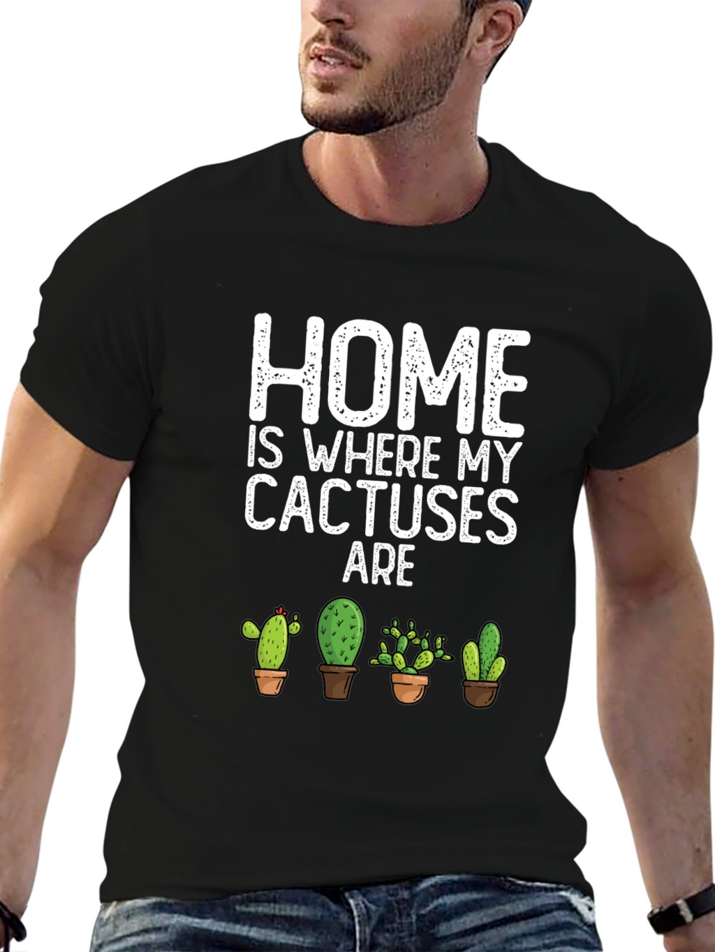Home Is Where My Cactuses Are T-Shirt