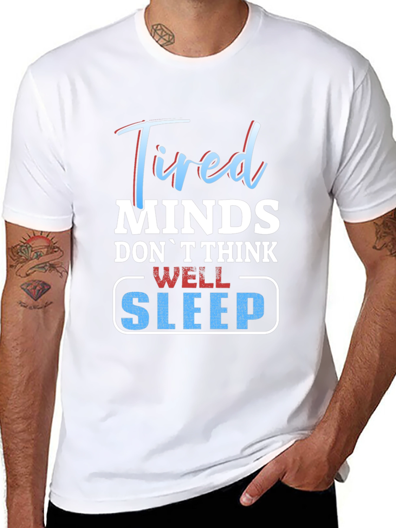 Tired Minds Sleep Well Graphic T-Shirt