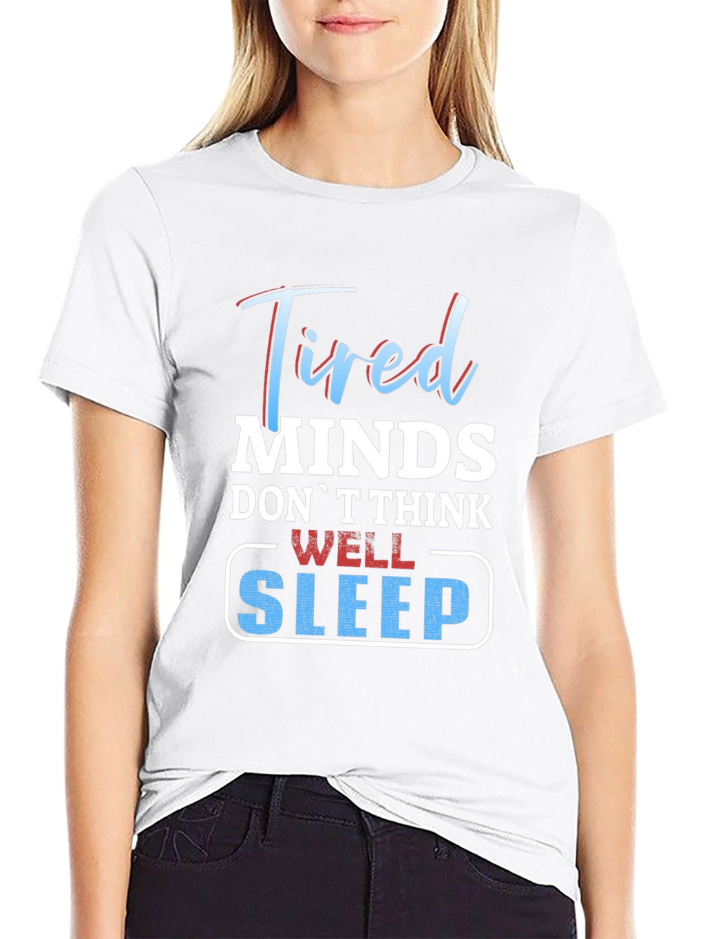 Tired Minds Sleep Well Graphic T-Shirt