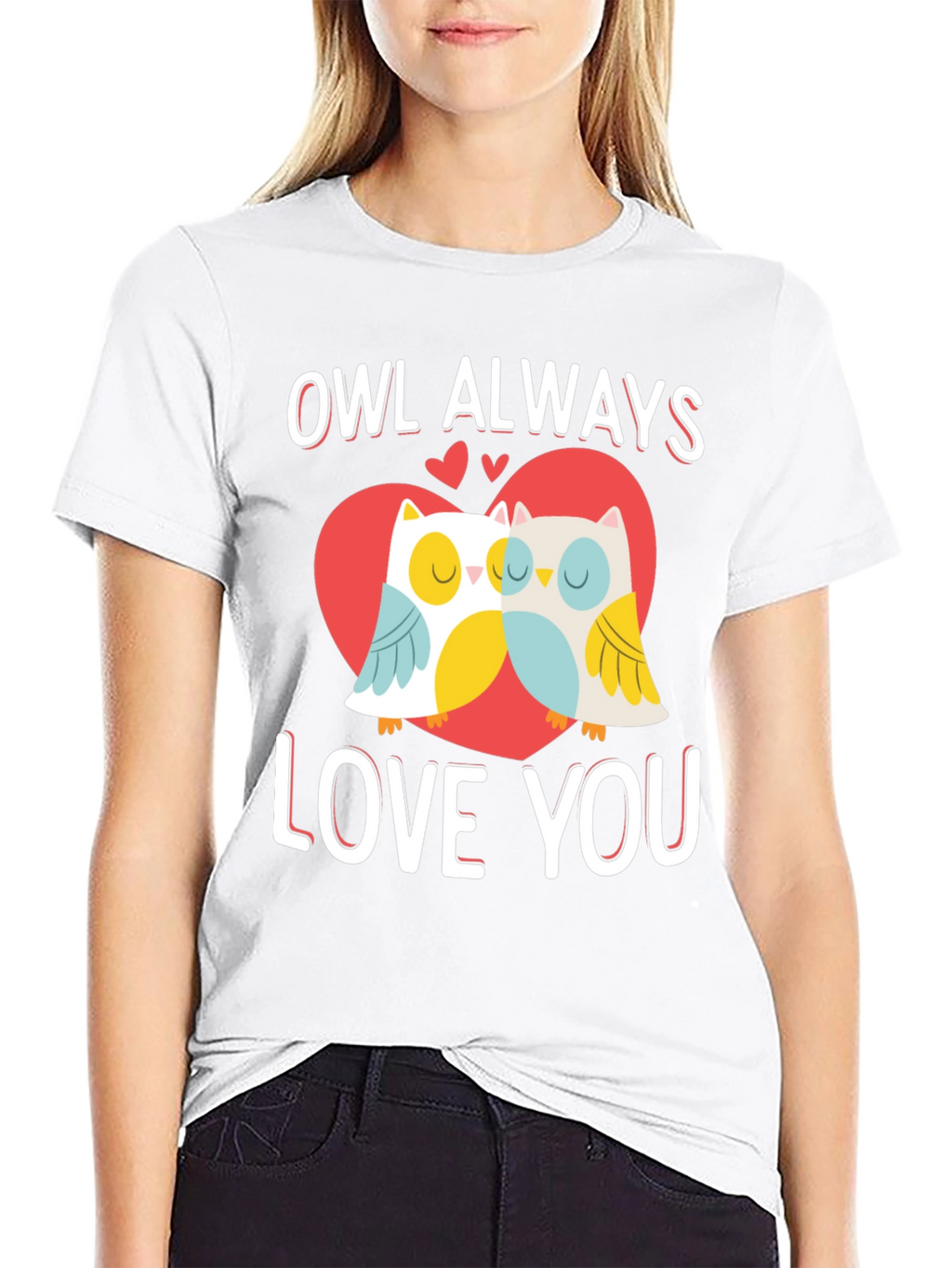 Owl Always Love You Valentines Day Graphic T-Shirt