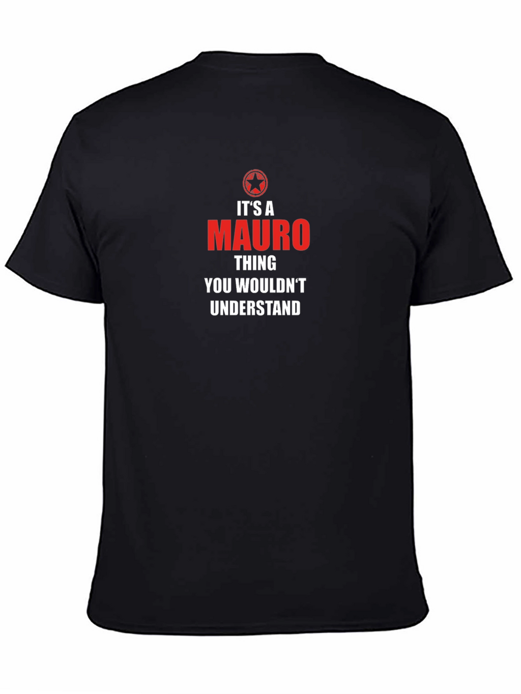 Its a Mauro Thing T-Shirt - Novelty Graphic Tee
