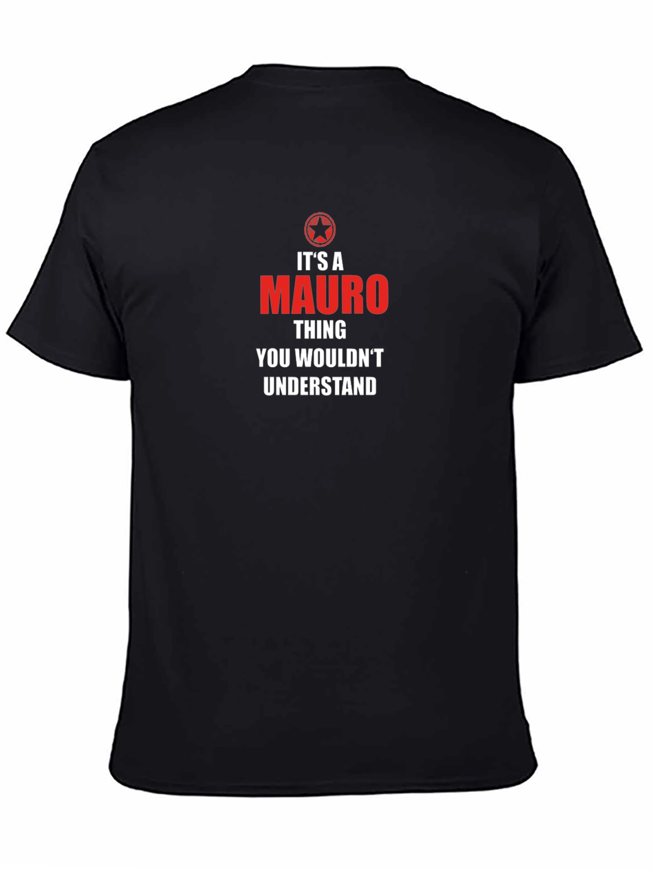 Its a Mauro Thing T-Shirt - Novelty Graphic Tee