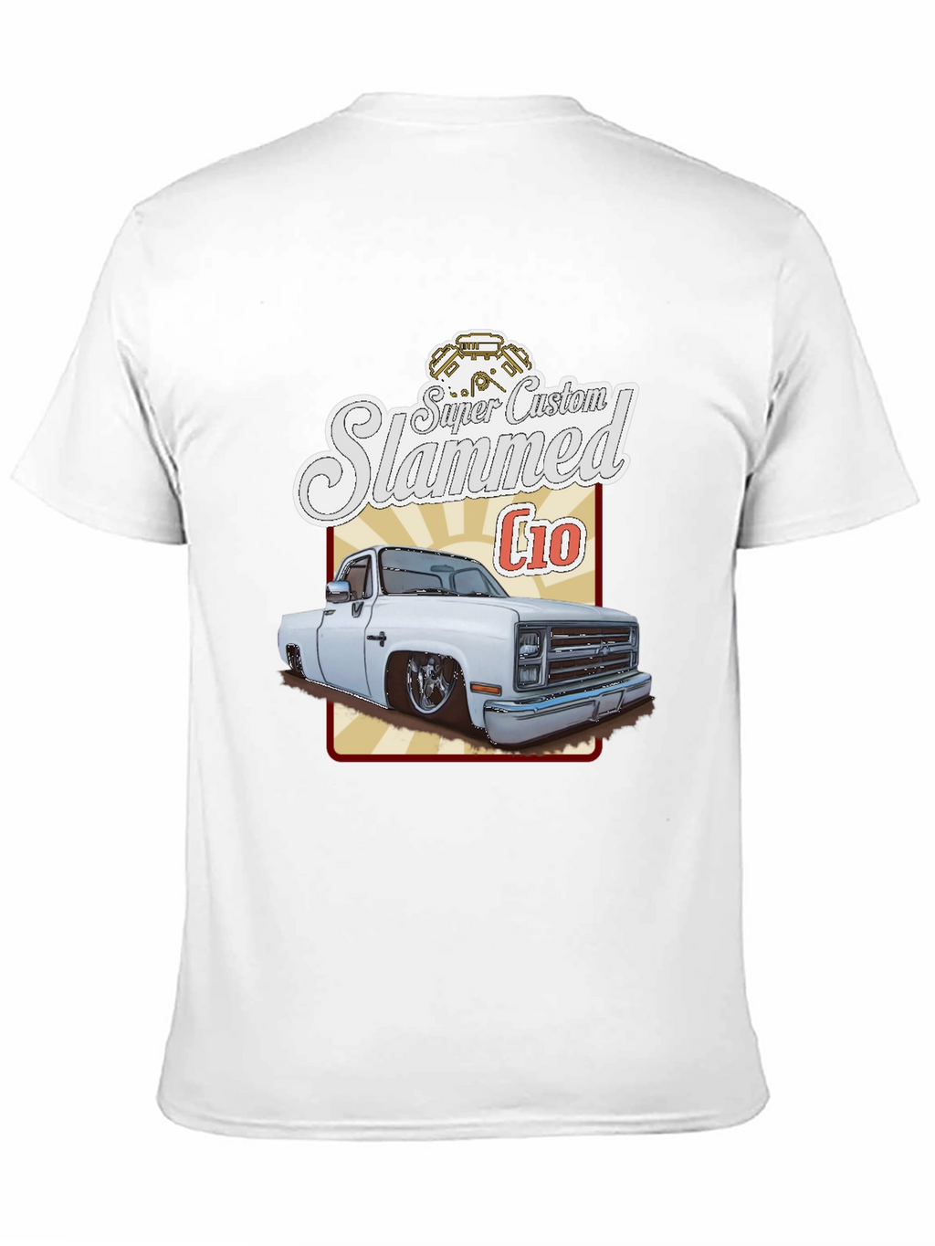 Super Custom Slammed C10 T-Shirt