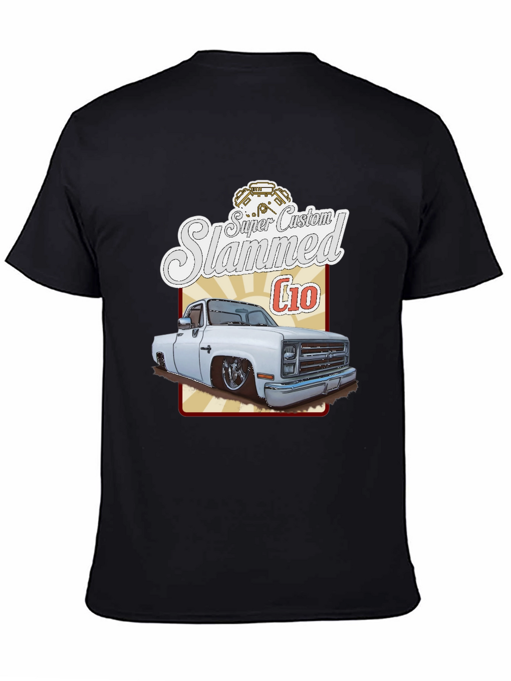 Super Custom Slammed C10 T-Shirt