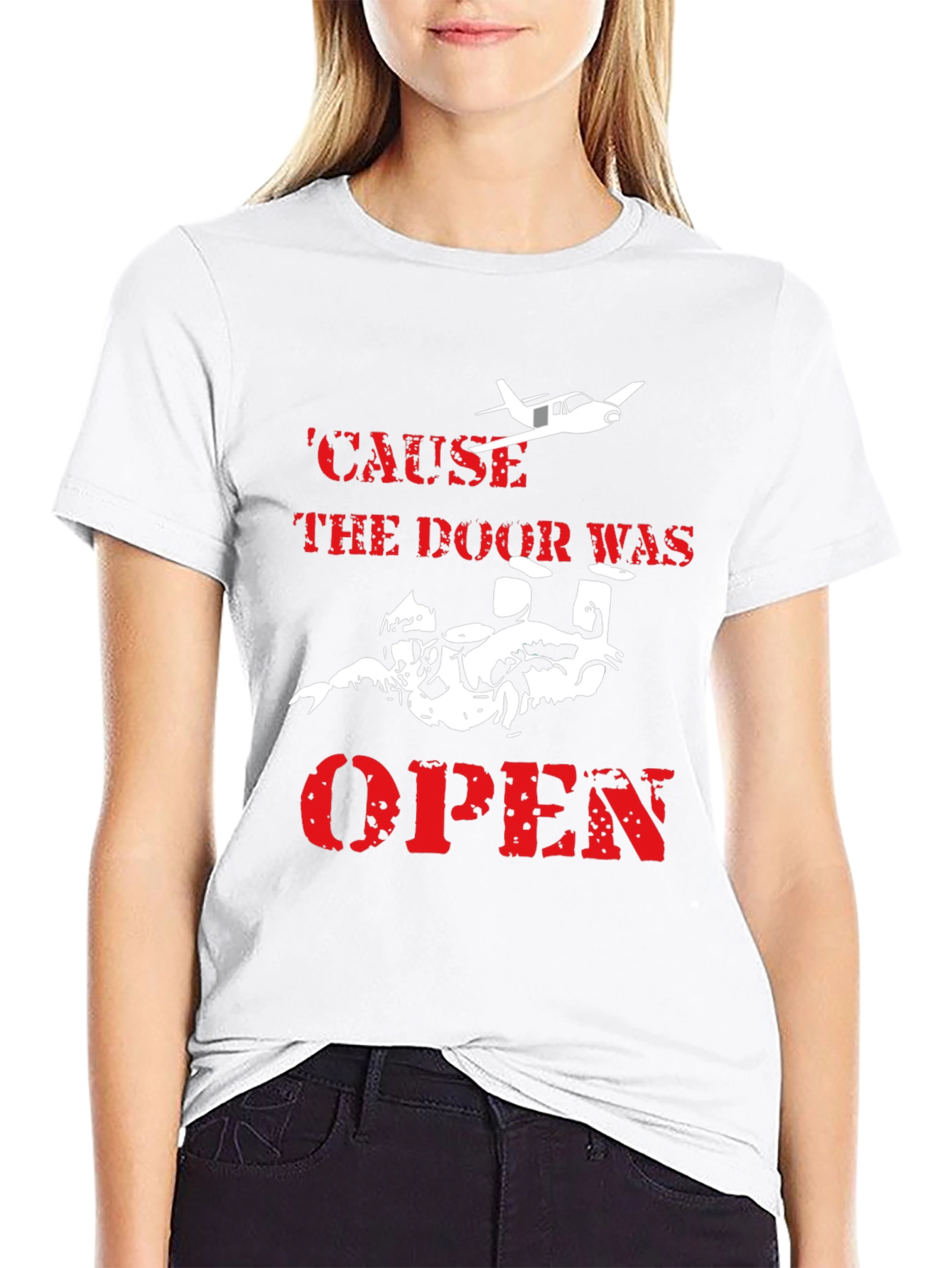 Skydiving T-Shirt - Cause the Door Was Open
