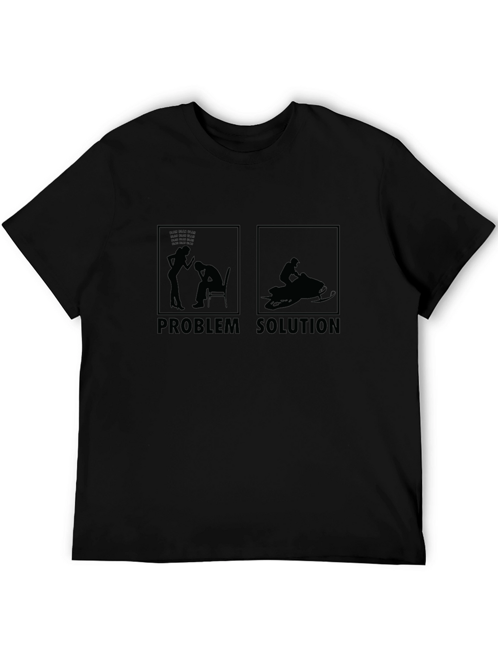 Problem Solution Snowmobile T-Shirt