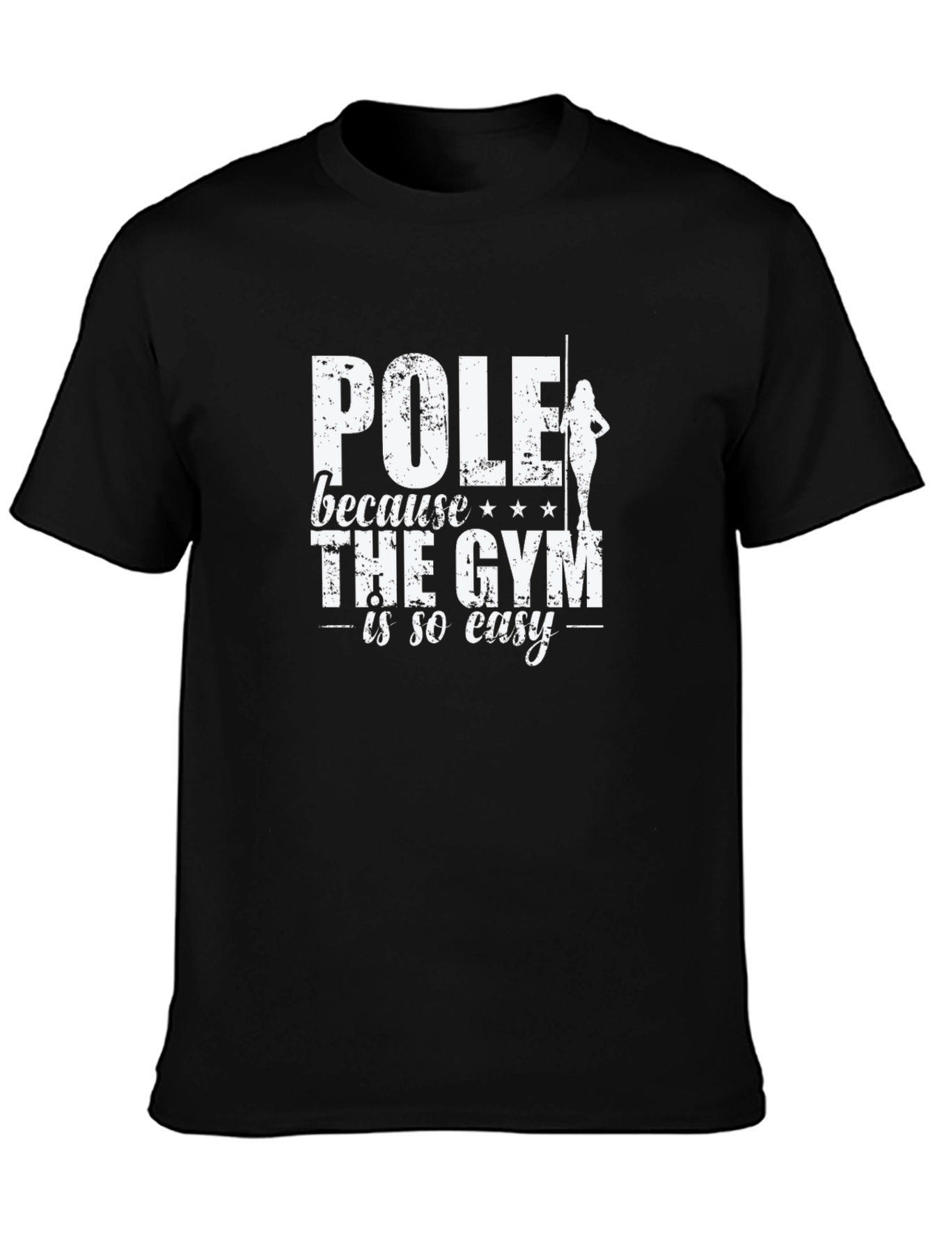 Pole Dancing Black Graphic Tee - Gym Alternative