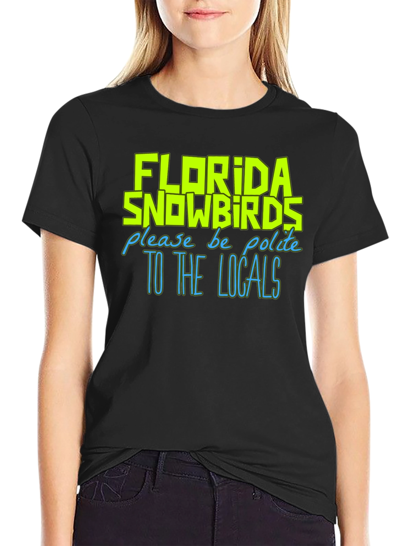 Florida Snowbirds Graphic Tee - Be Polite To Locals T-Shirt