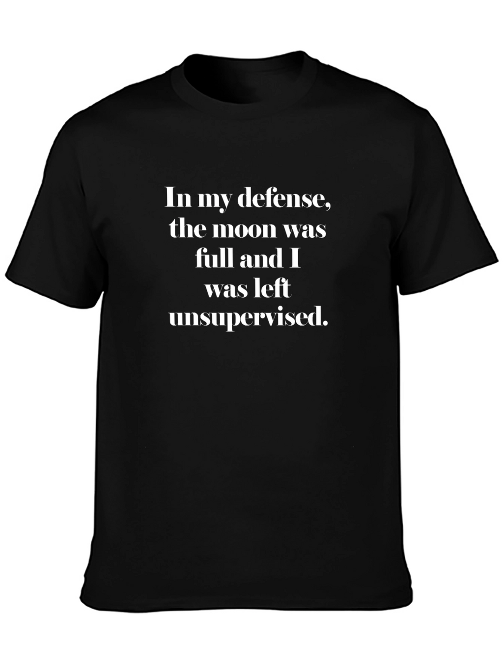 Funny Moon Full T-Shirt - In My Defense Tee