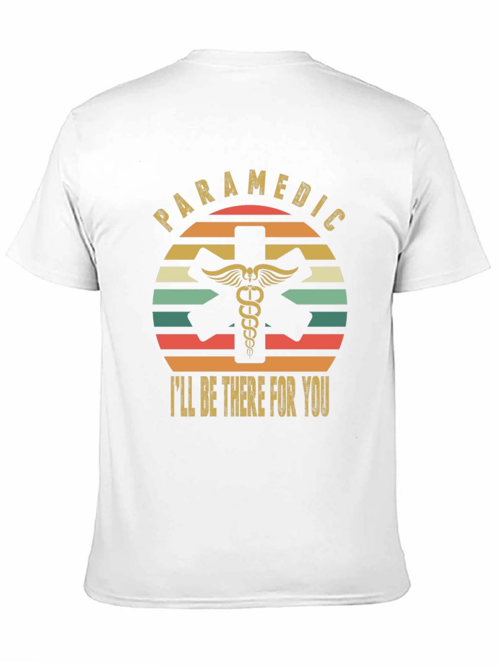 Paramedic Ill Be There For You Retro T-Shirt