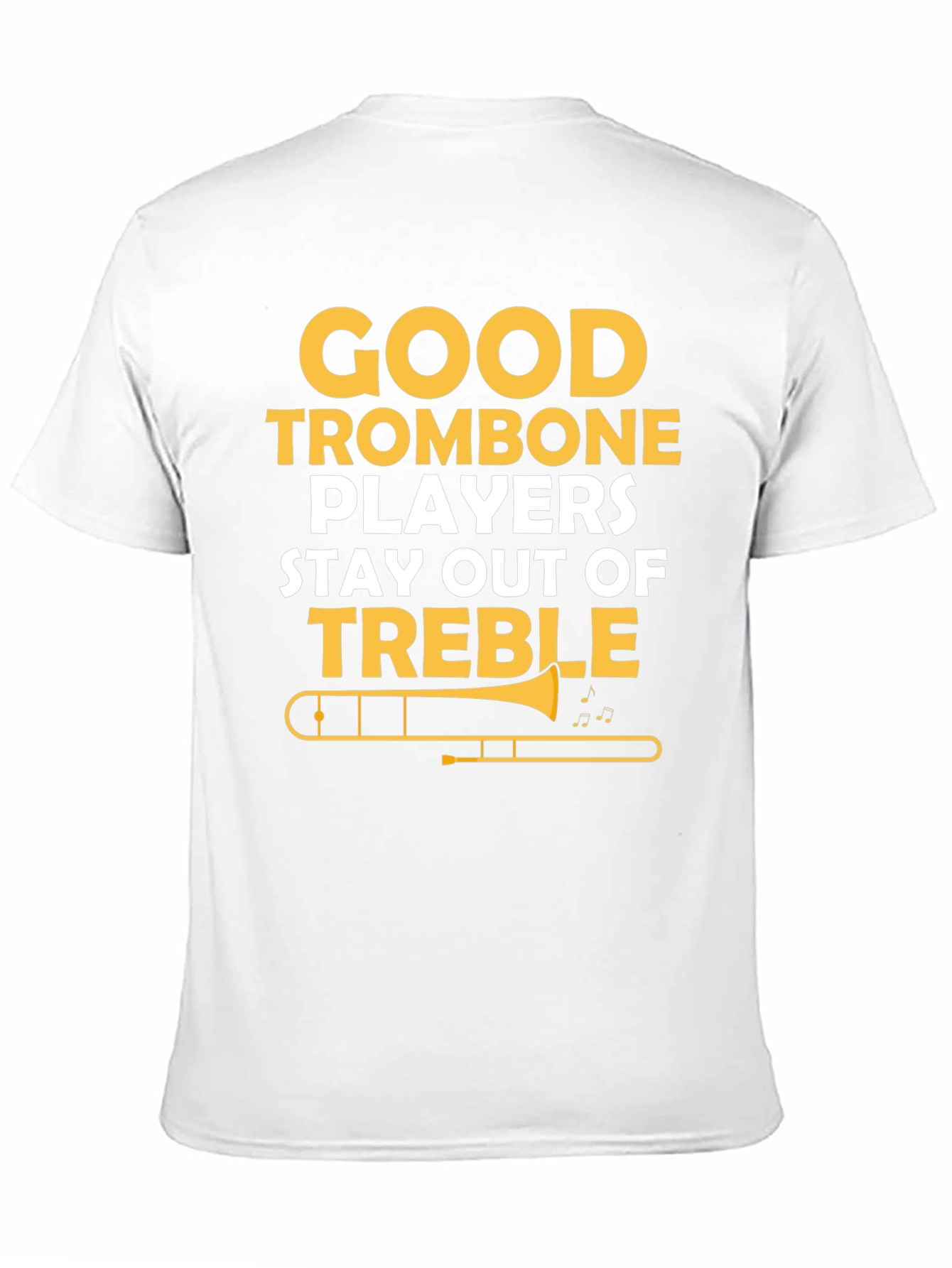 Good Trombone Players T-Shirt Funny Music Tee