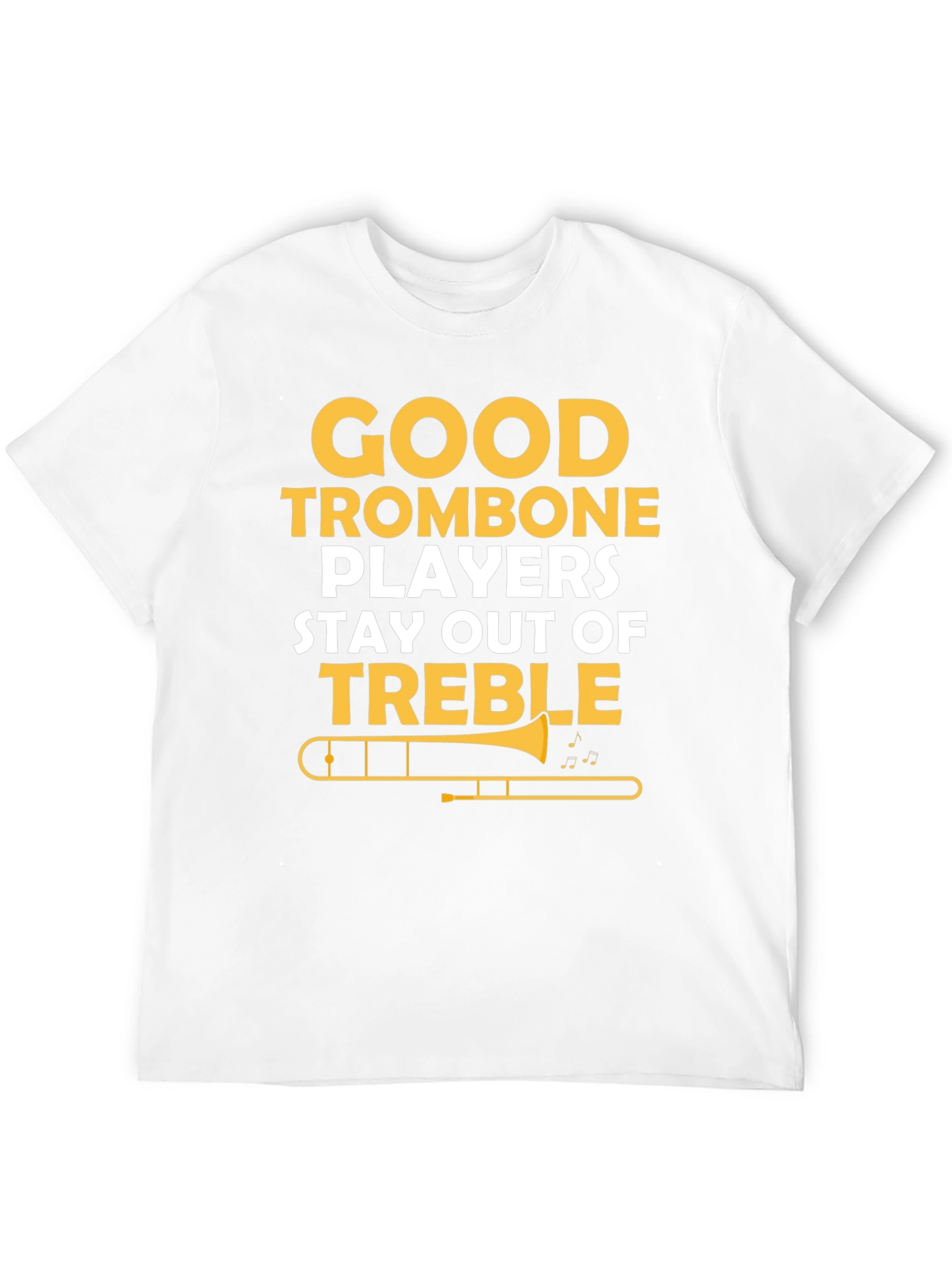 Good Trombone Players T-Shirt Funny Music Tee