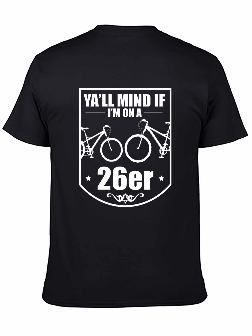 Yall Mind If Im on a 26er T-Shirt