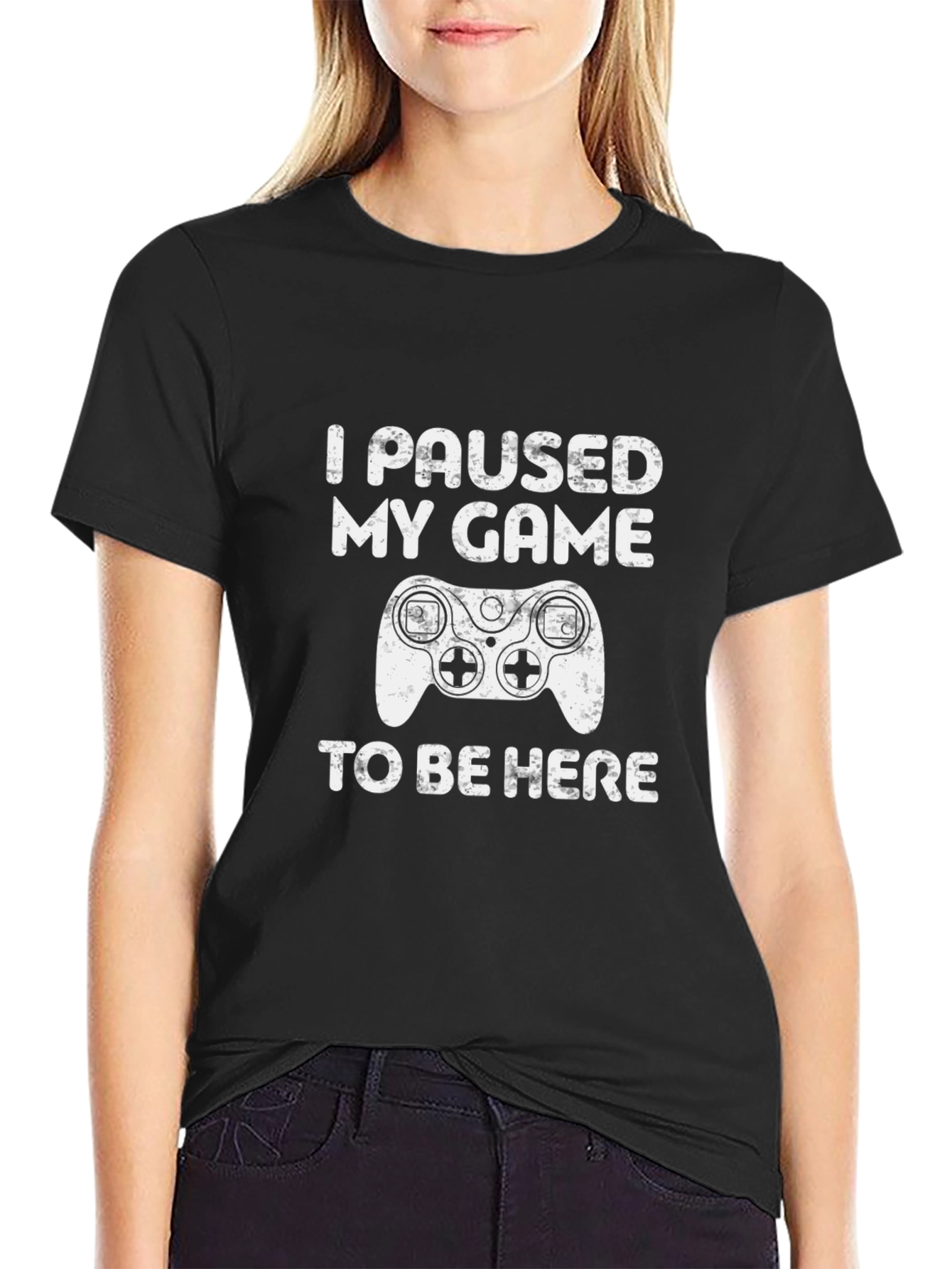 I Paused My Game To Be Here T-Shirt