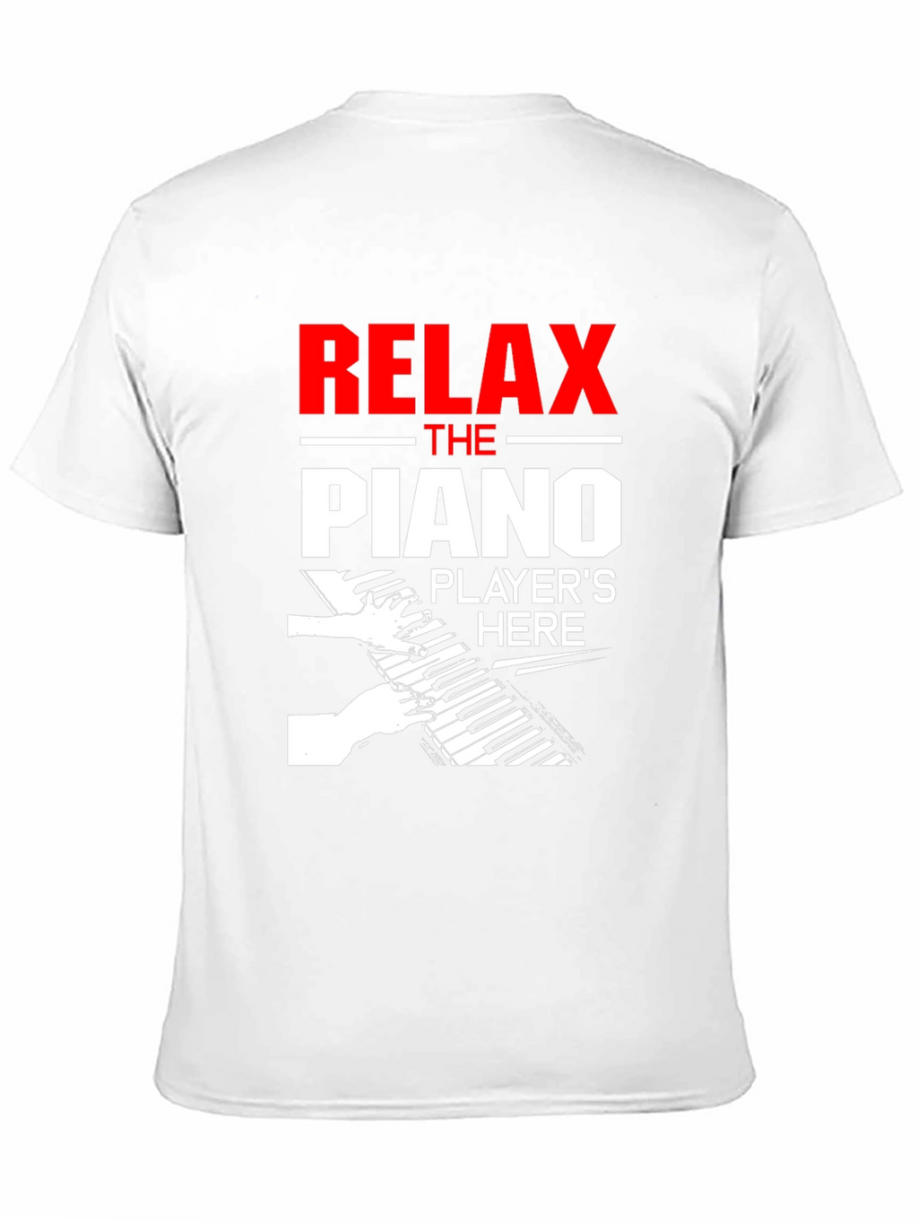 Relax Piano Player T-Shirt - Music Lover Gift