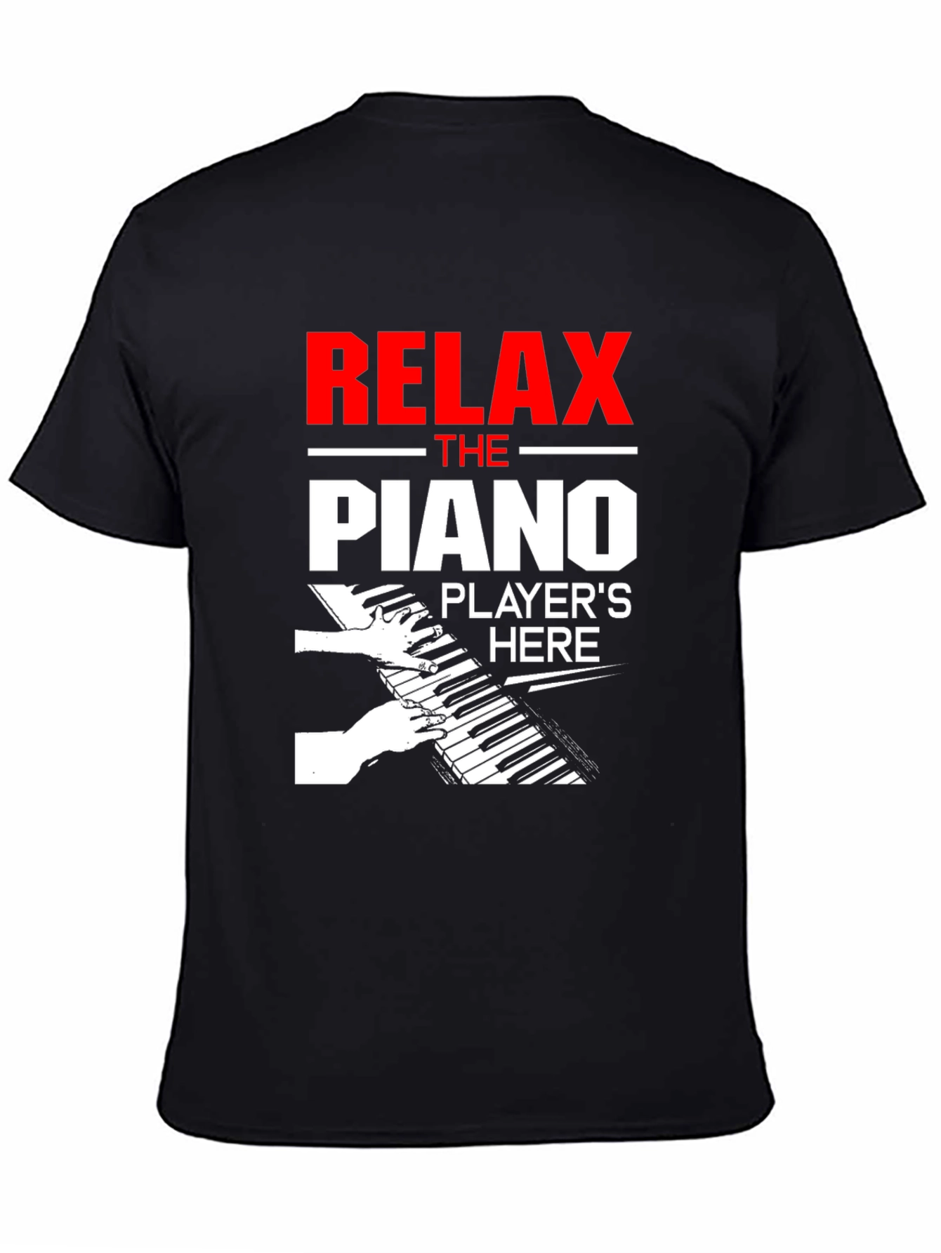Relax Piano Player T-Shirt - Music Lover Gift