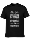 Kindness Quote Graphic T-Shirt