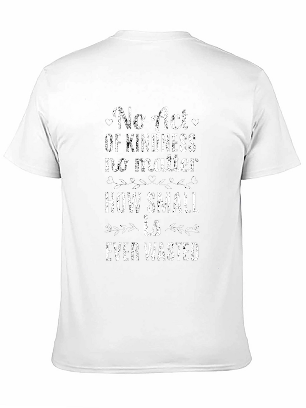 Kindness Quote Graphic T-Shirt