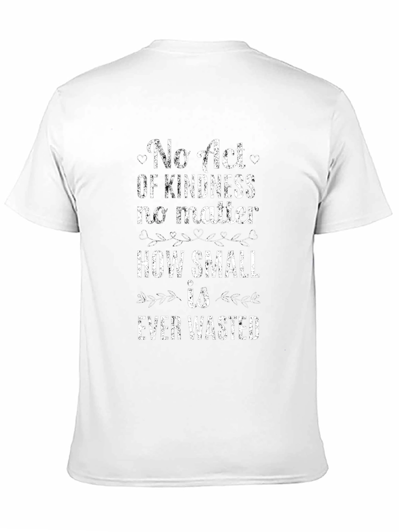 Kindness Quote Graphic T-Shirt