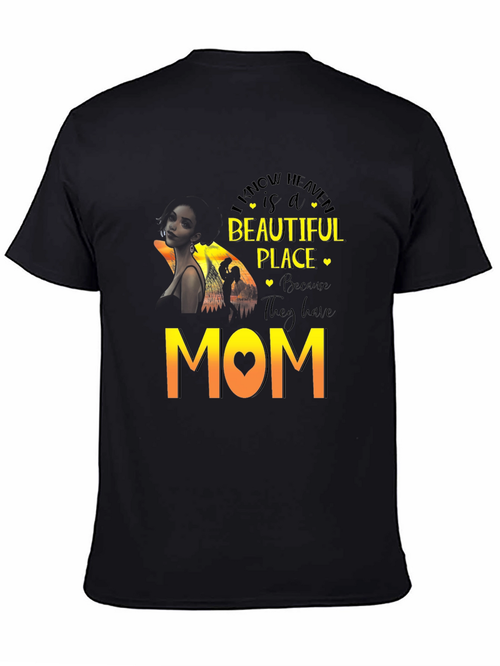 I Know Heaven Mom T-Shirt - Black