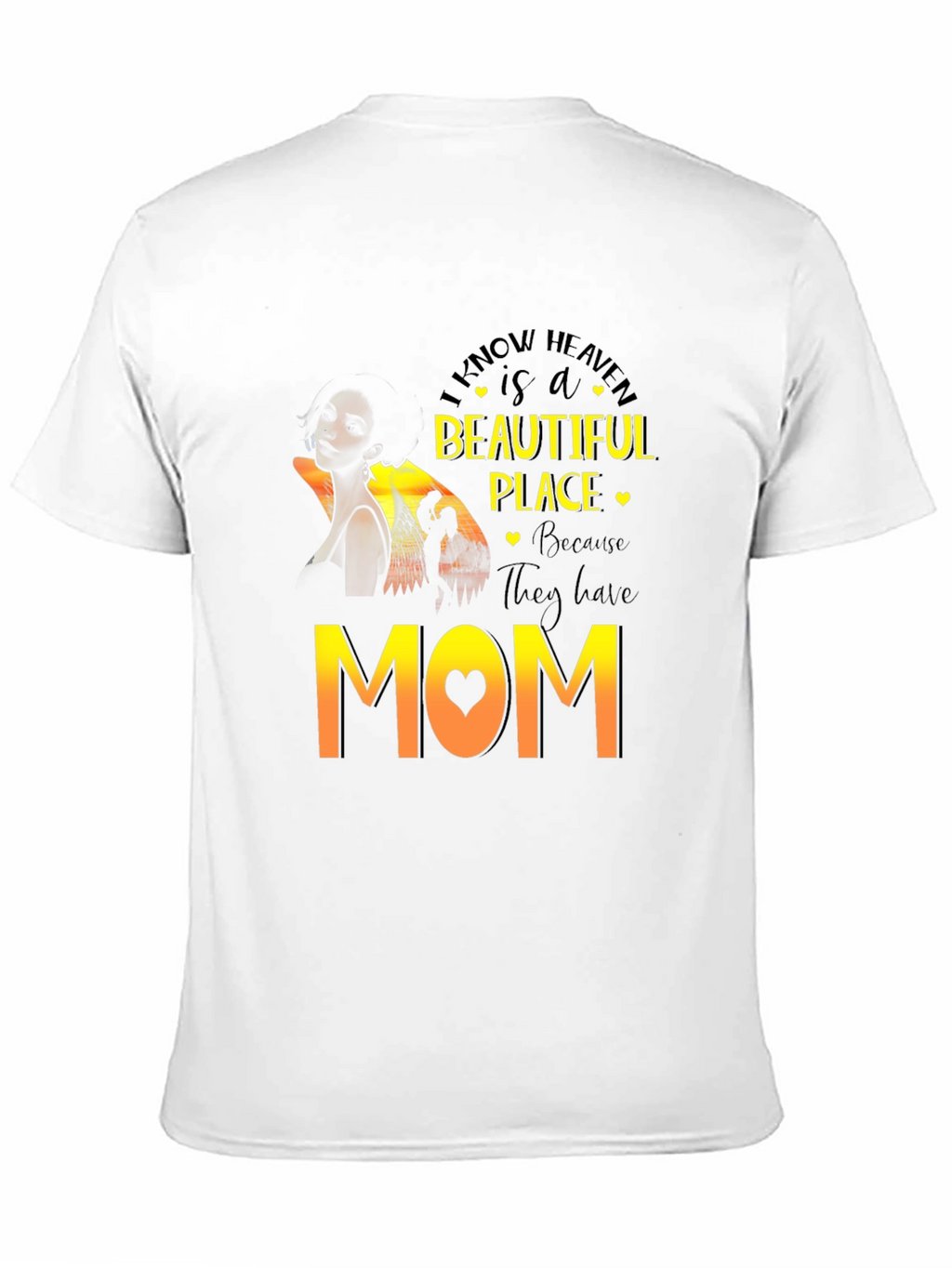 I Know Heaven Mom T-Shirt - Black