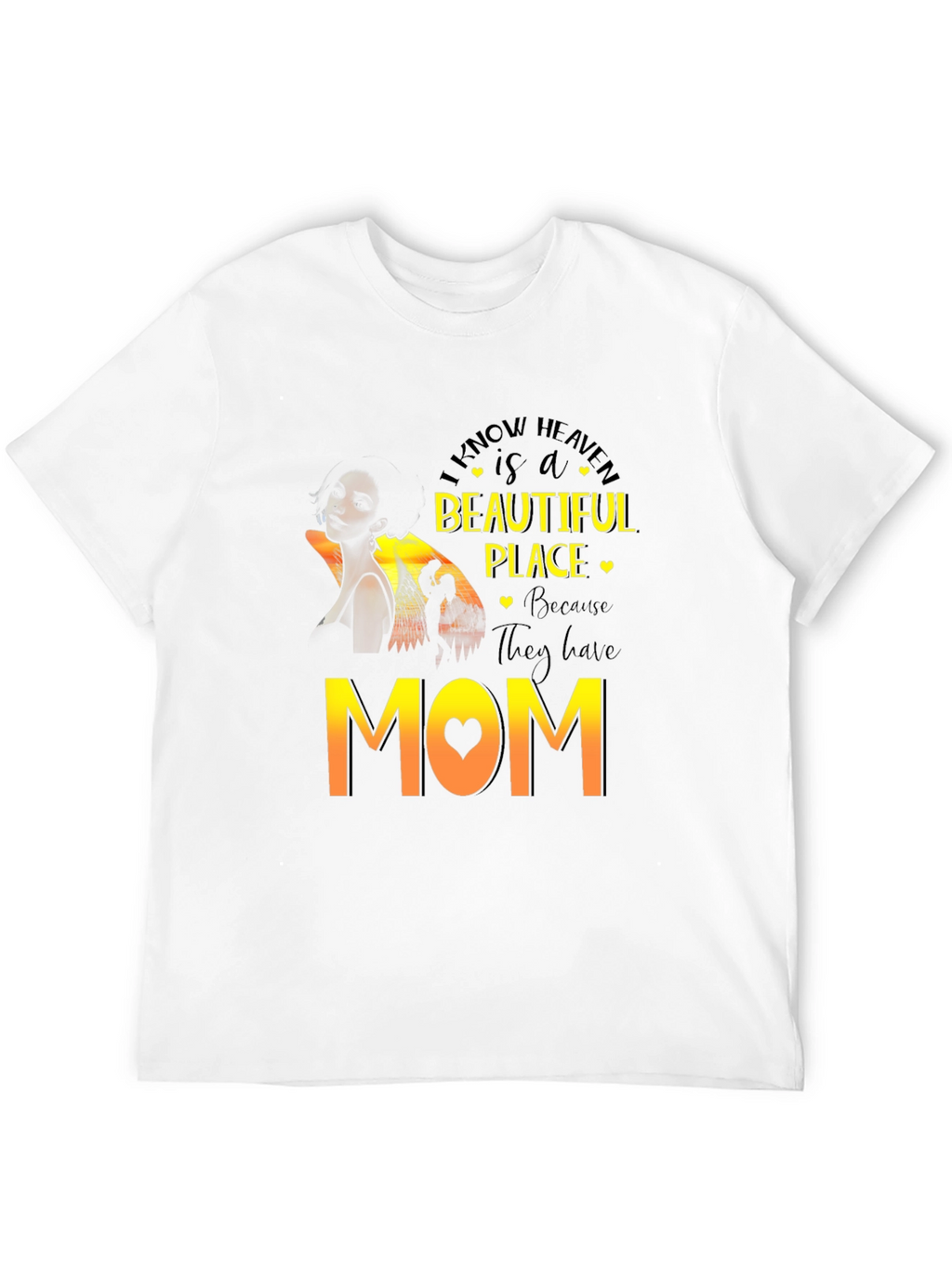 I Know Heaven Mom T-Shirt - Black