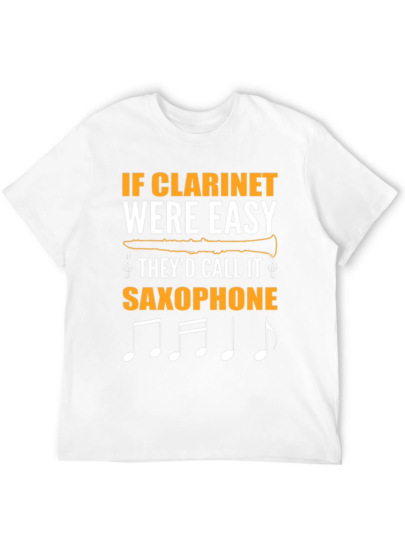 Clarine Musician T-Shirt: If Clarinet Were Easy...