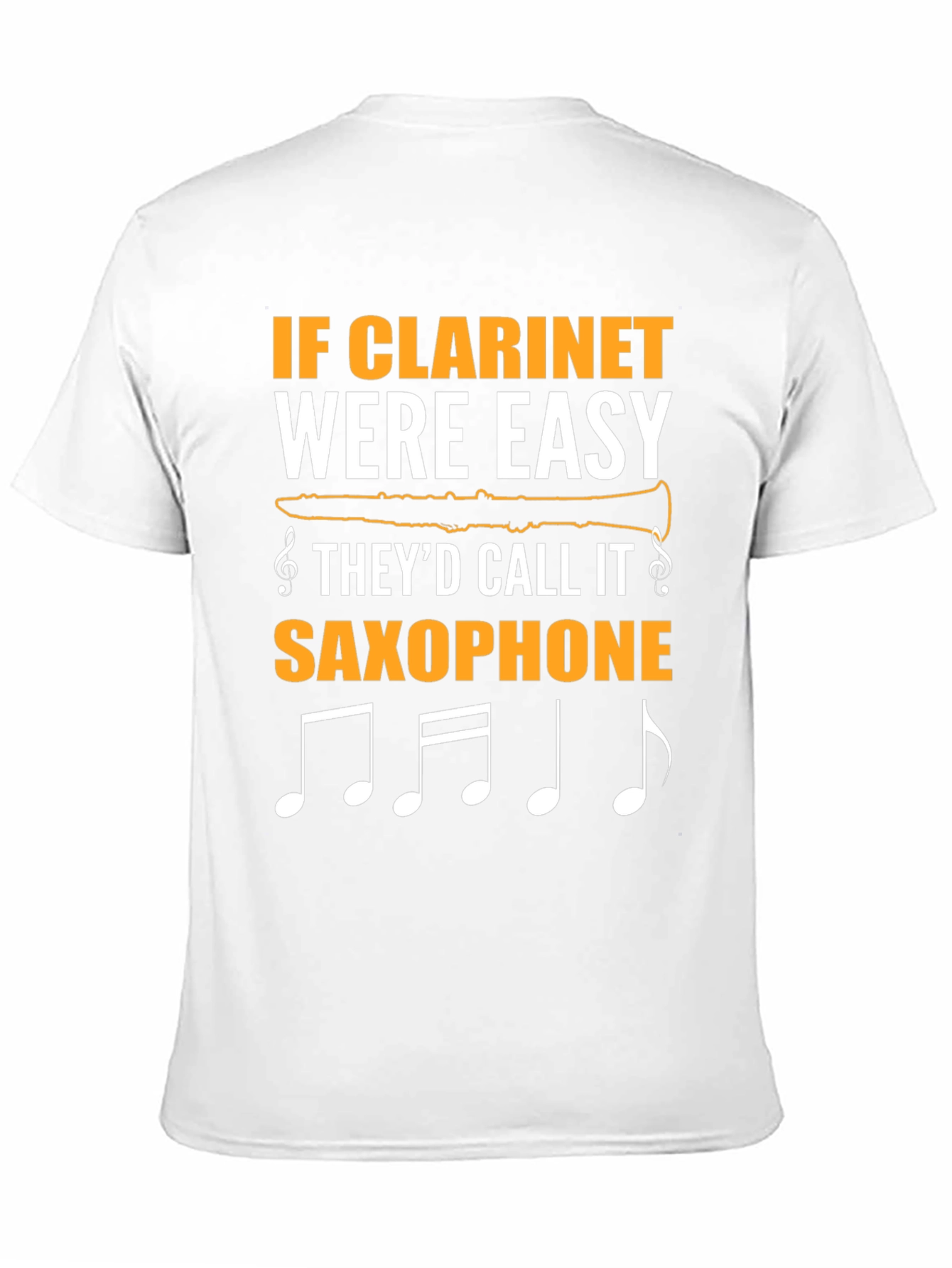 Clarine Musician T-Shirt: If Clarinet Were Easy...