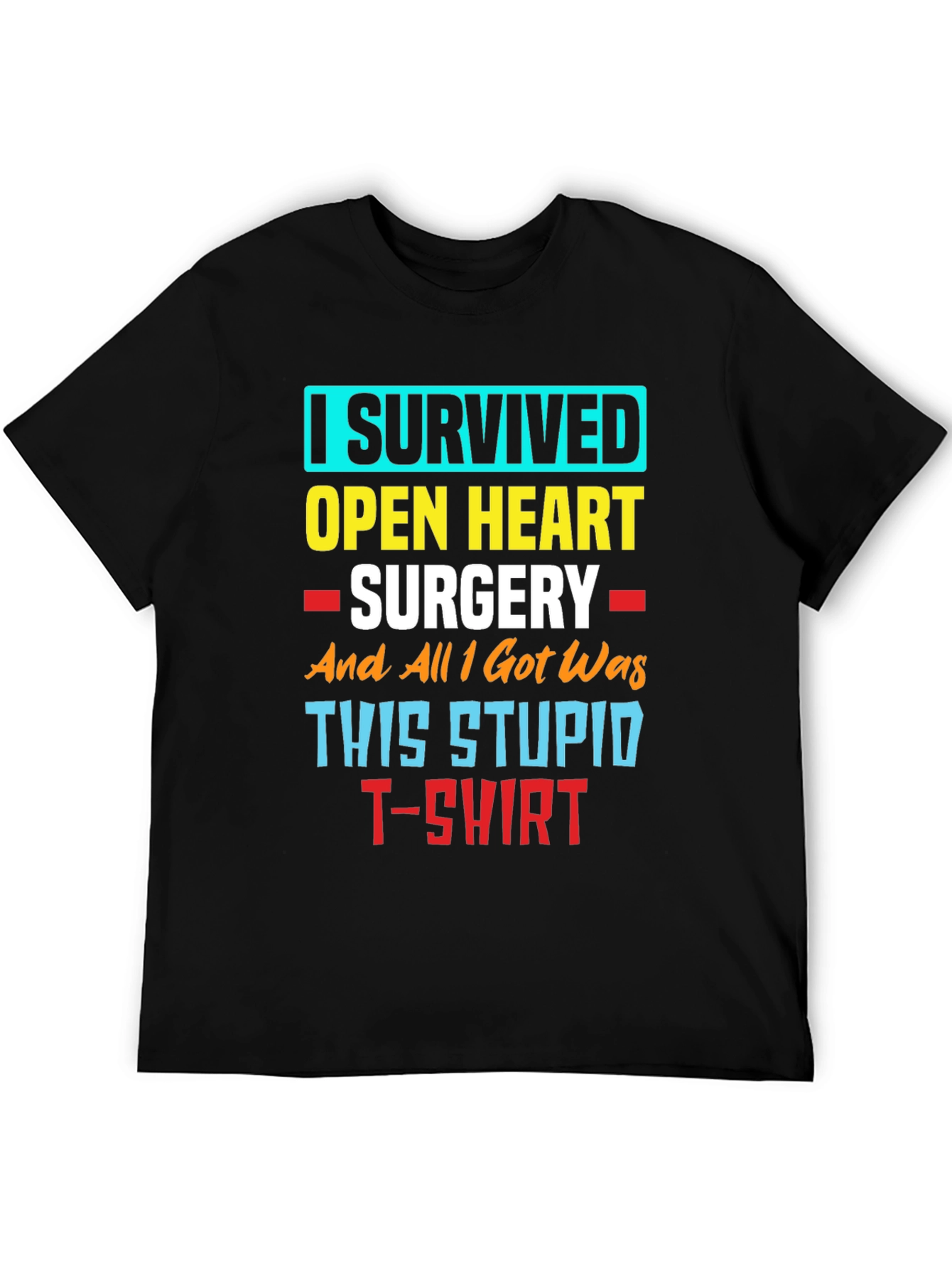 I Survived Open Heart Surgery T-Shirt