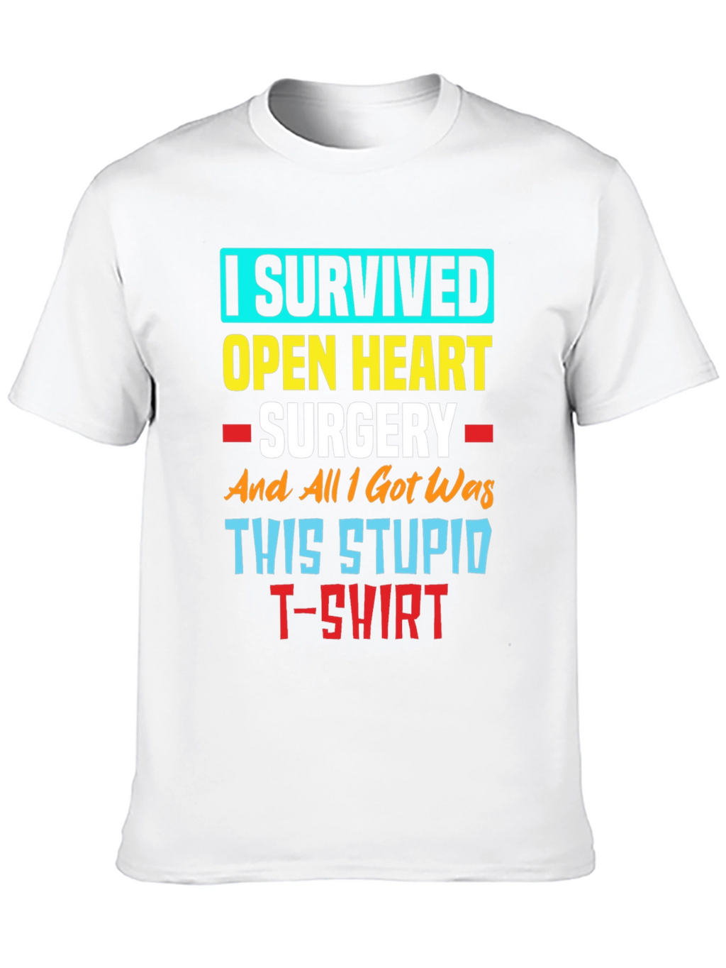 I Survived Open Heart Surgery T-Shirt