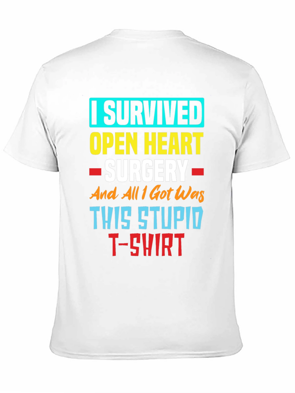 I Survived Open Heart Surgery T-Shirt
