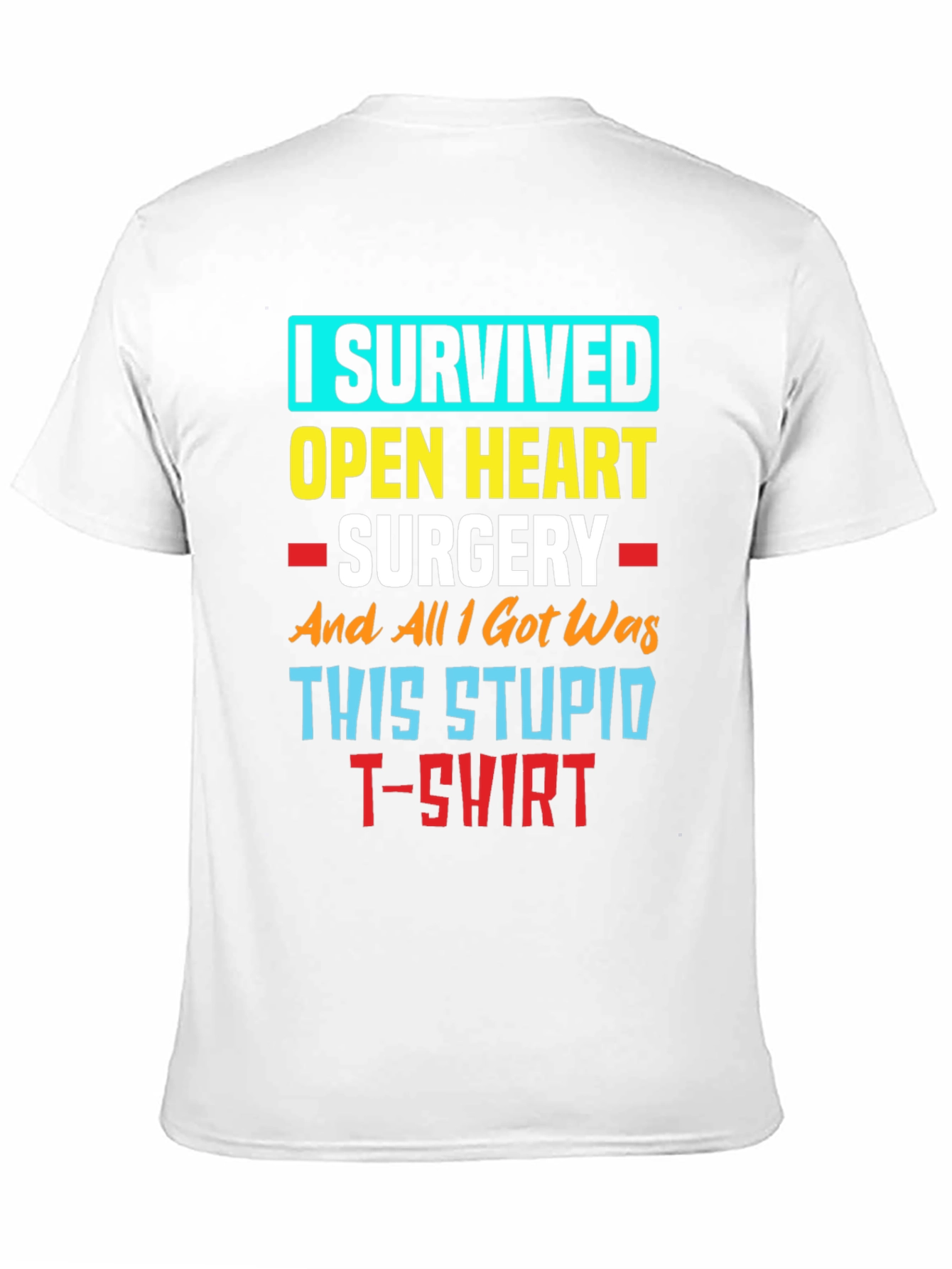 I Survived Open Heart Surgery T-Shirt