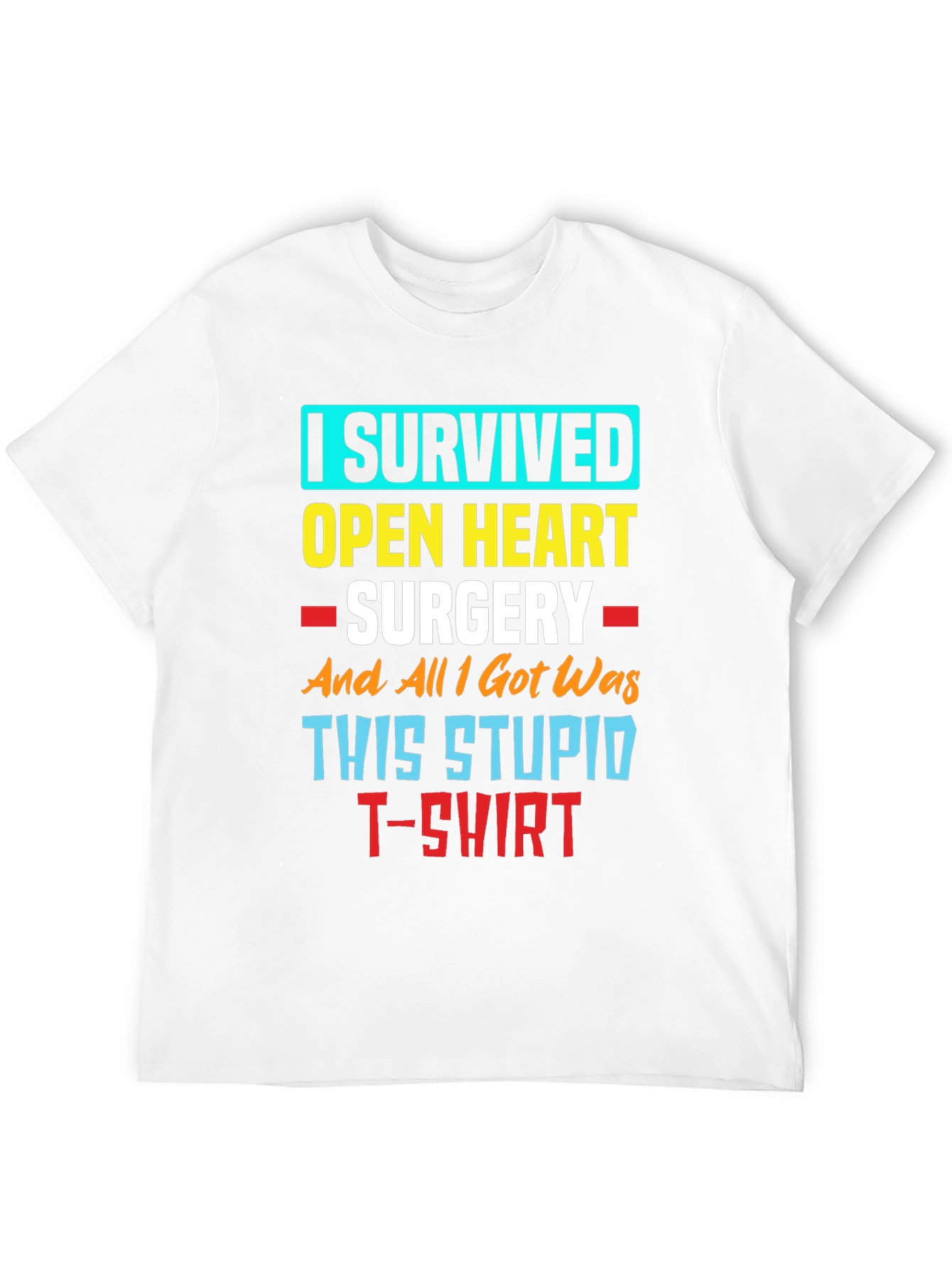 I Survived Open Heart Surgery T-Shirt