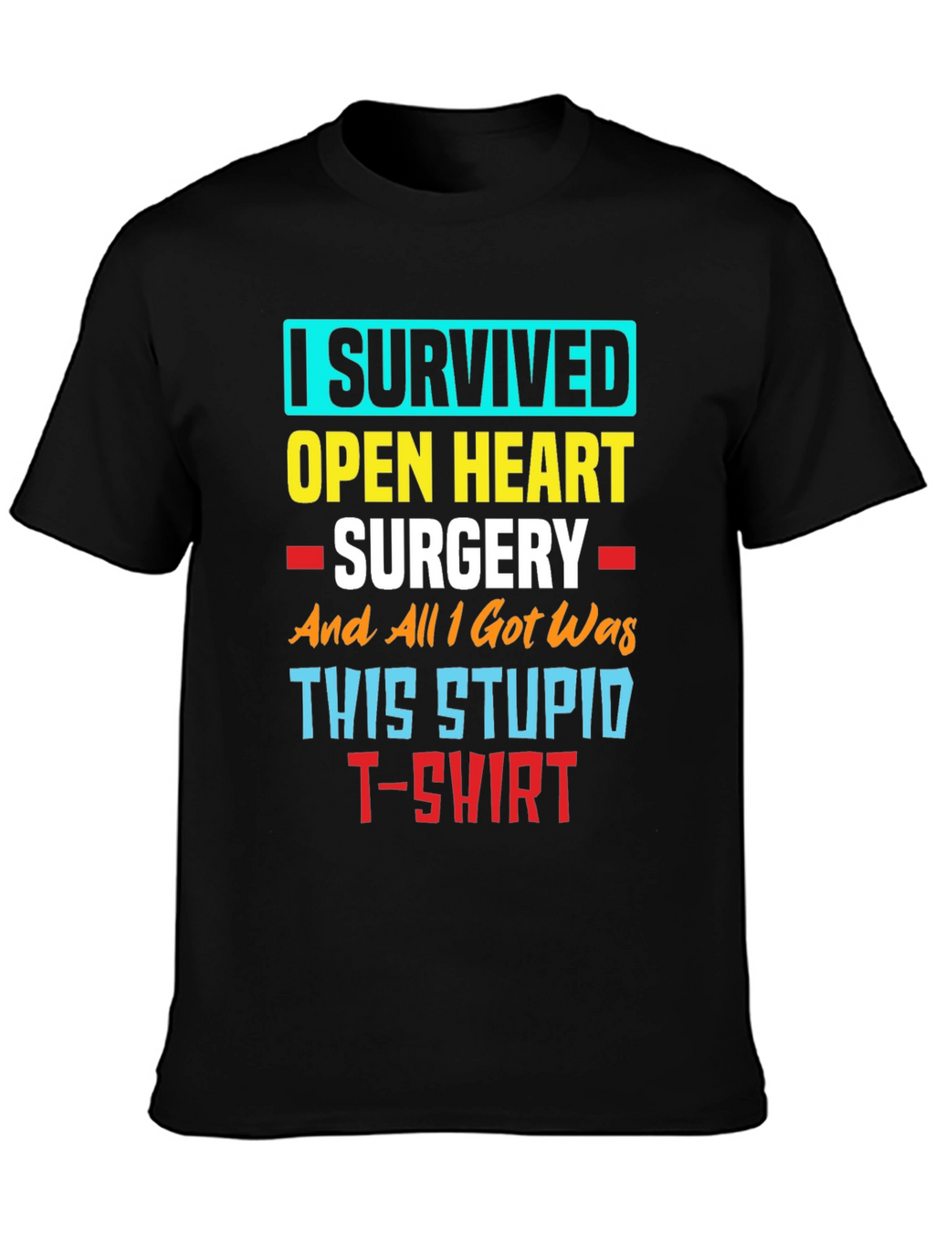 I Survived Open Heart Surgery T-Shirt