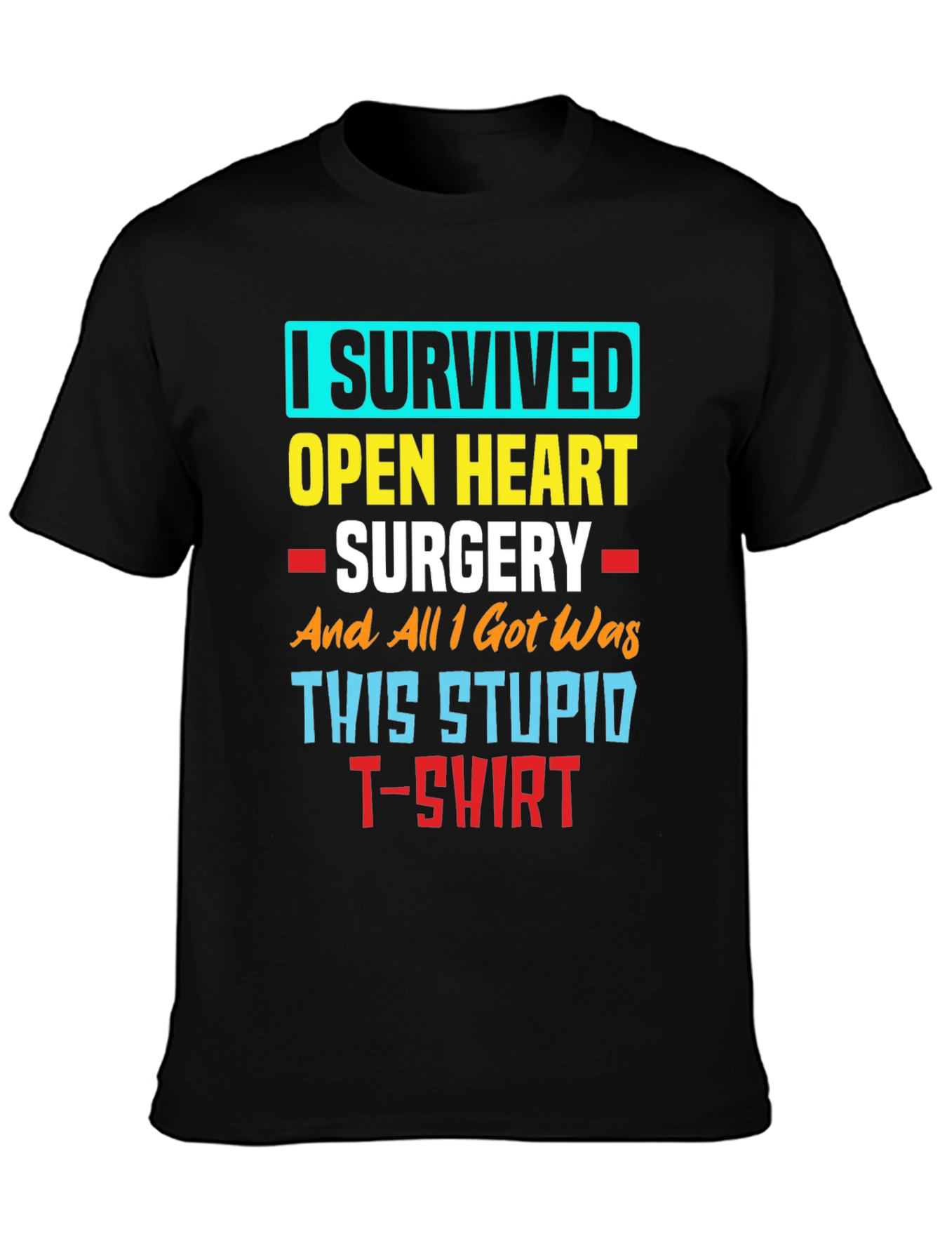 I Survived Open Heart Surgery T-Shirt