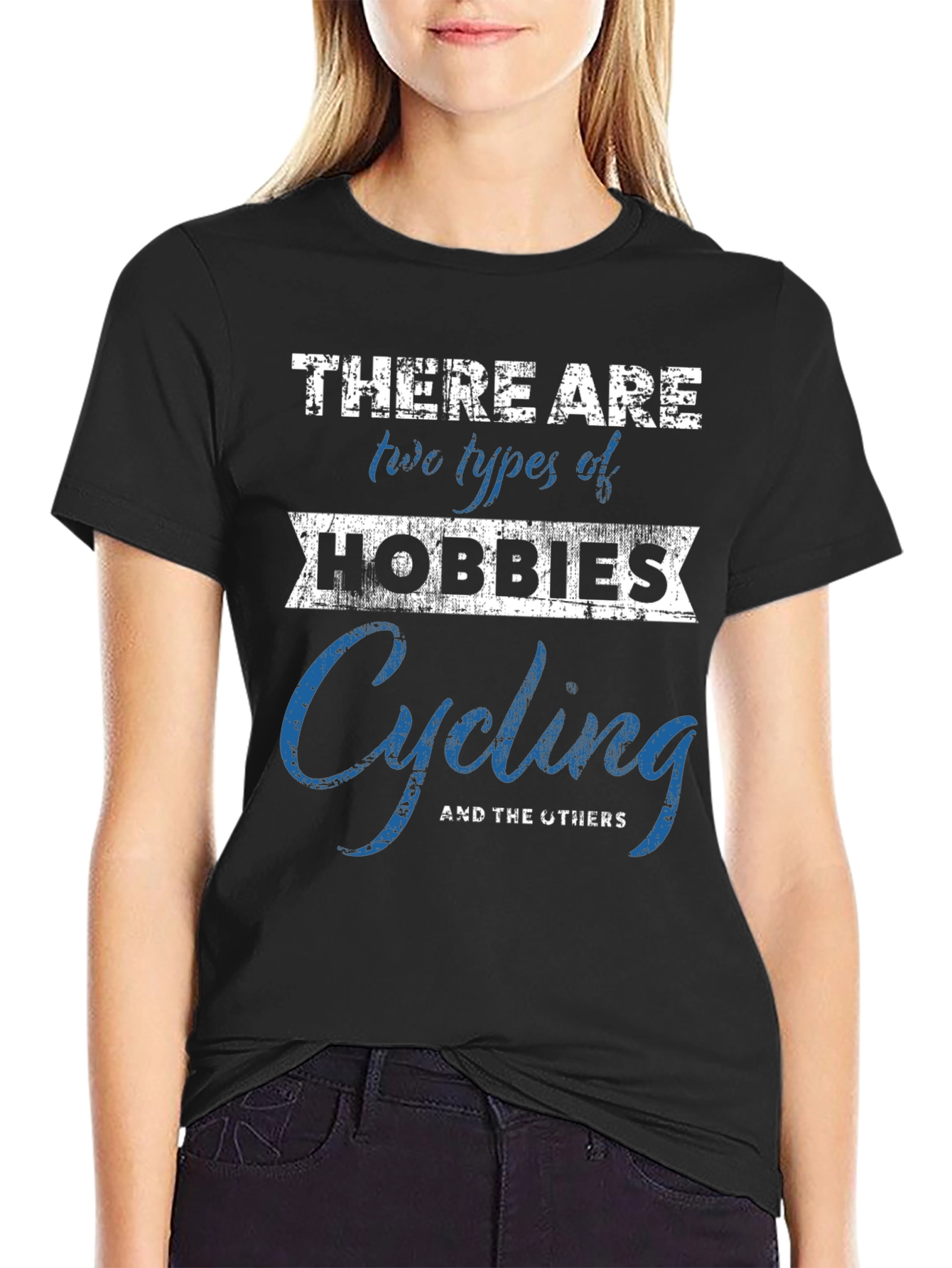 Cycling Hobby T-Shirt - Two Types of Hobbies