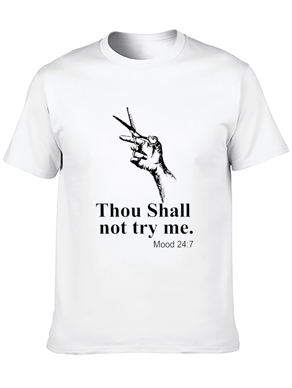 Thou Shalt Not Try Me Graphic Tee